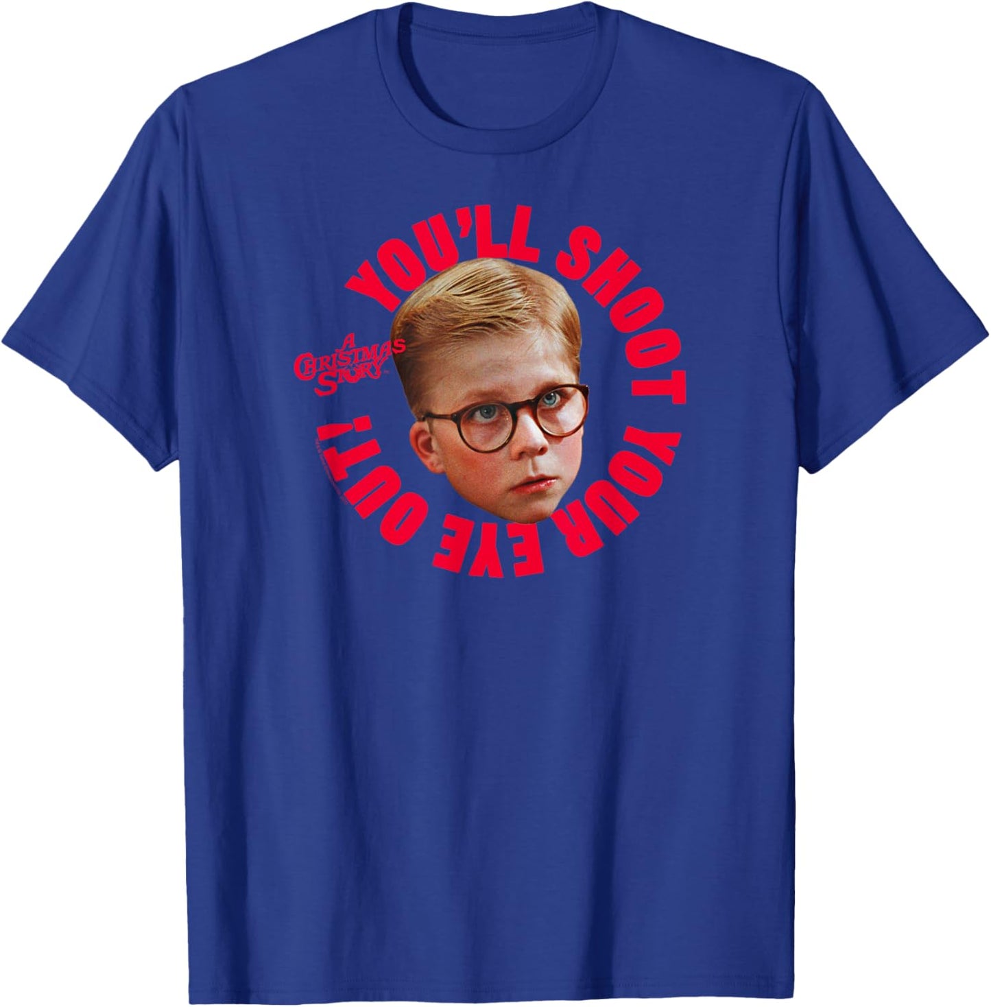 A Christmas Story Ralphie Photo You'll Shoot Your Eye Out T-Shirt - T-Shirt | Royal