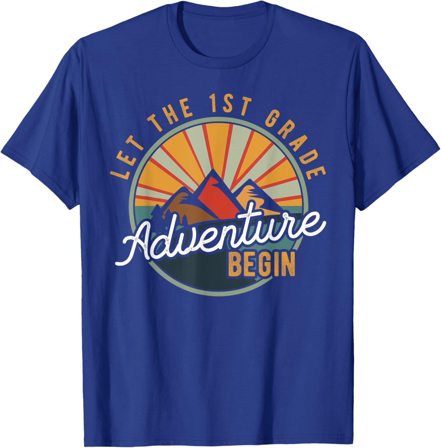 Let the 1st Grade Adventure Begin First Grade Teacher T-Shirt - T-Shirt | Royal