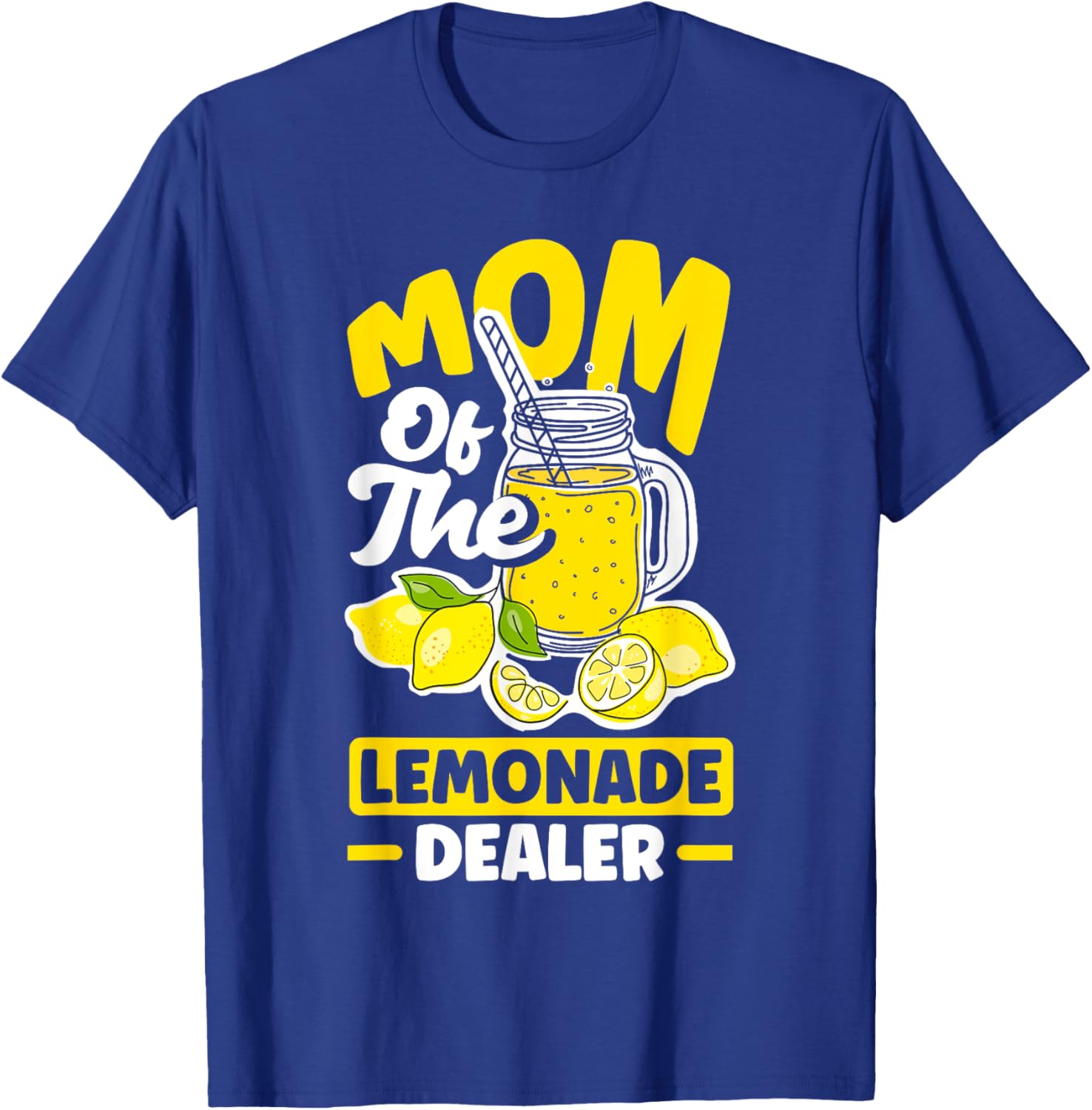 Lemonade Stand Juice Store Mom Of The Lemonade Dealer Funny T-Shirt - T-Shirt | Royal