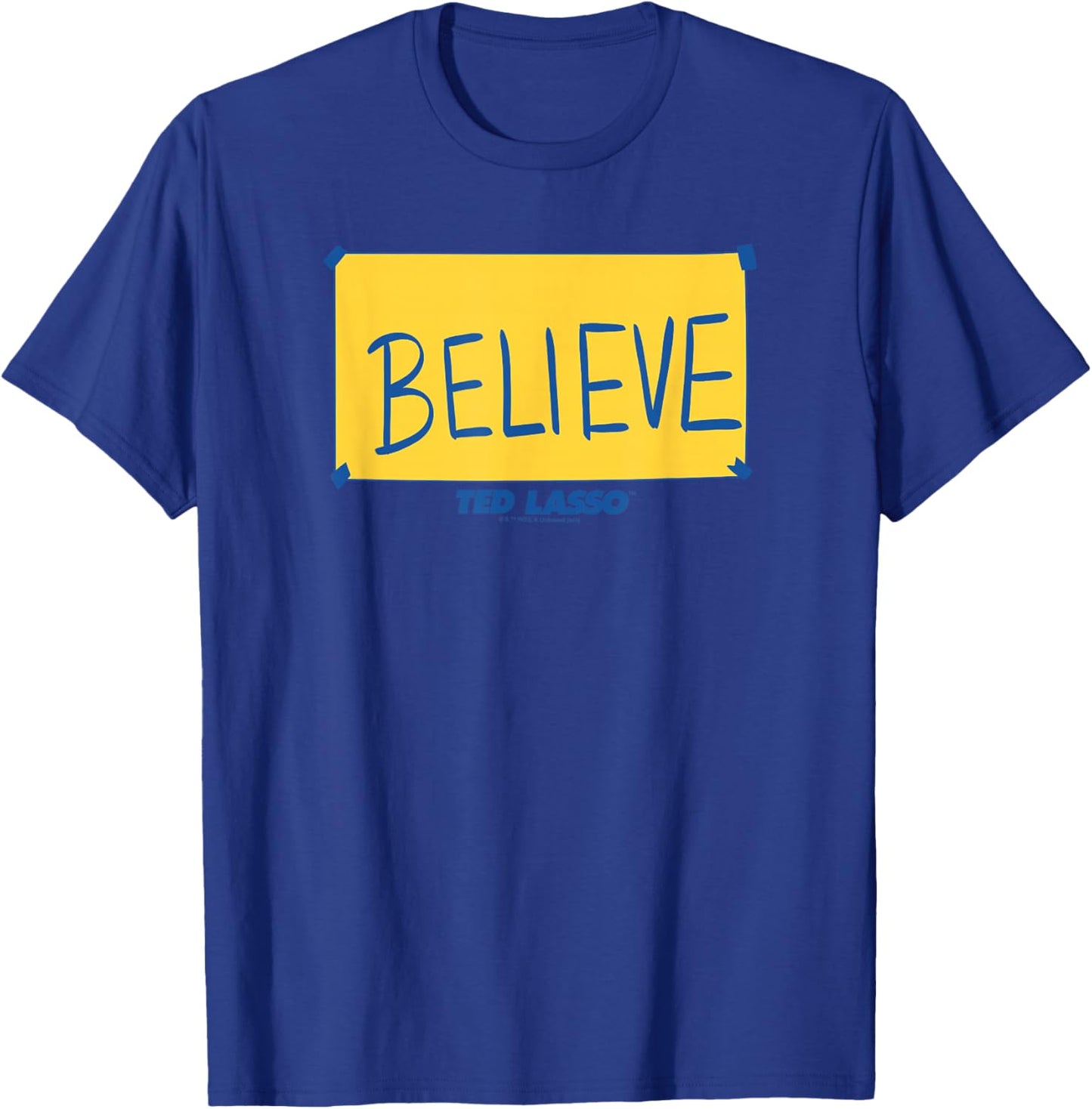 Ted Lasso Believe Yellow Sign T-Shirt - T-Shirt | Royal