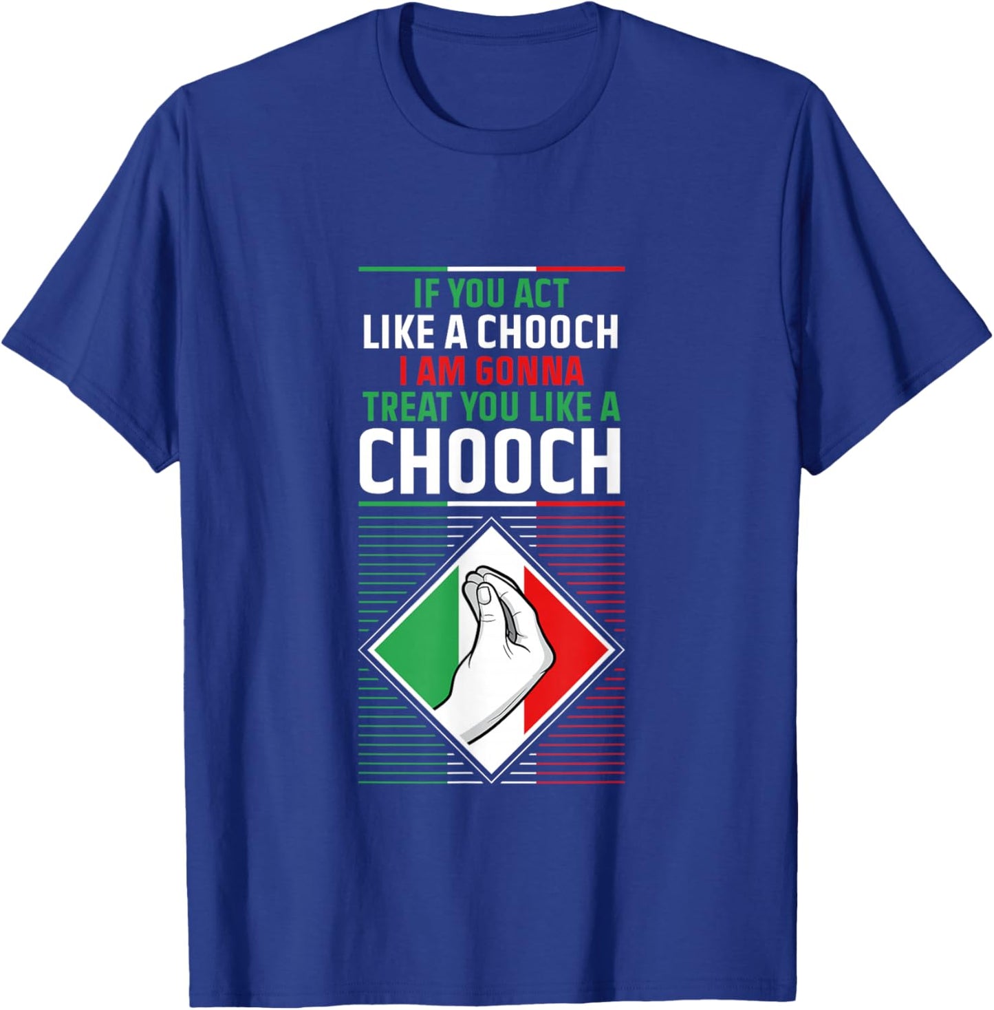 Funny Humor Italian Quote Slang Fun Italy Sayings Jokes Puns T-Shirt - T-Shirt | Royal