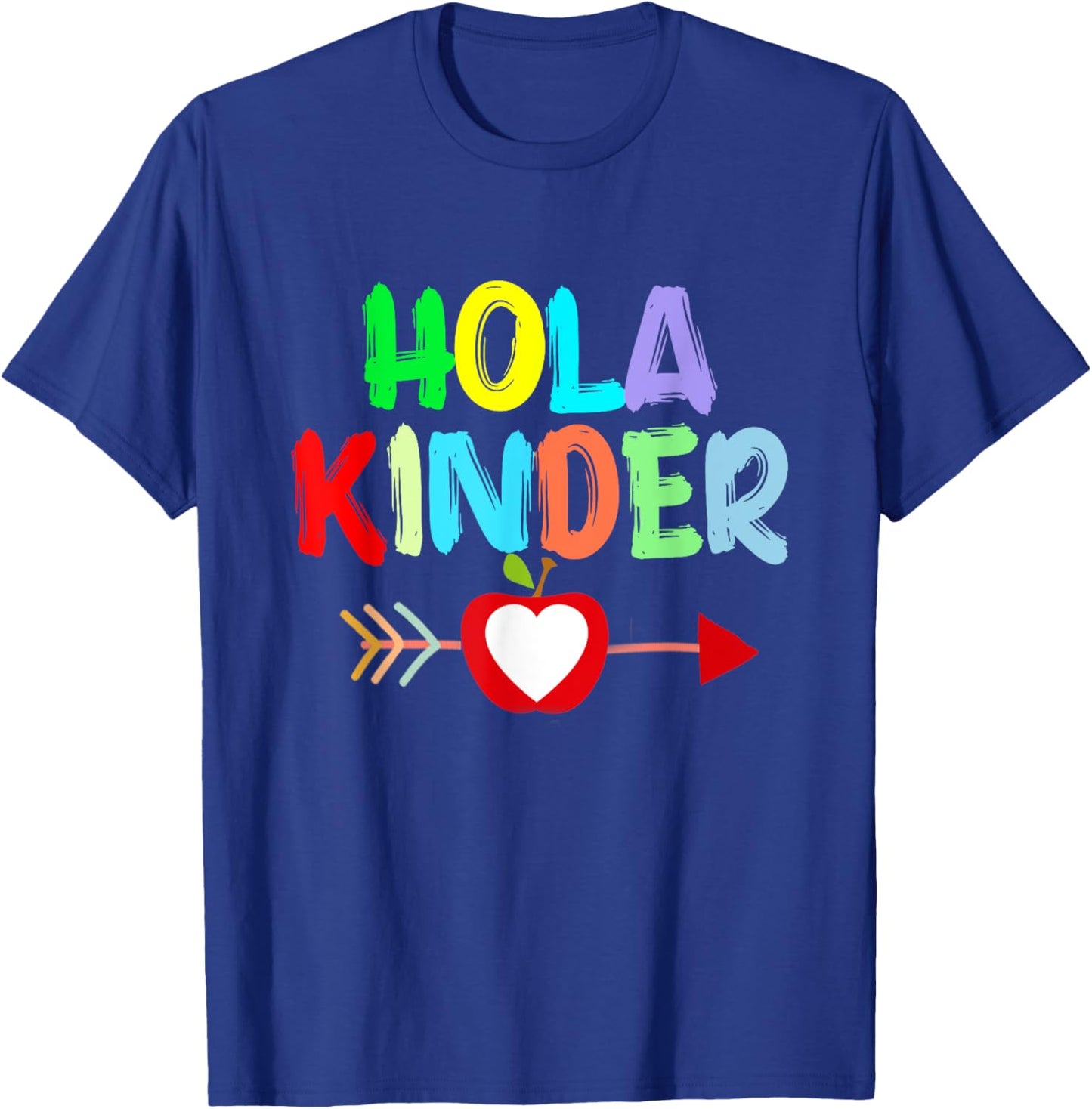Hola Kinder Primer Día De Kindergarten In Spanish T-Shirt - T-Shirt | Royal