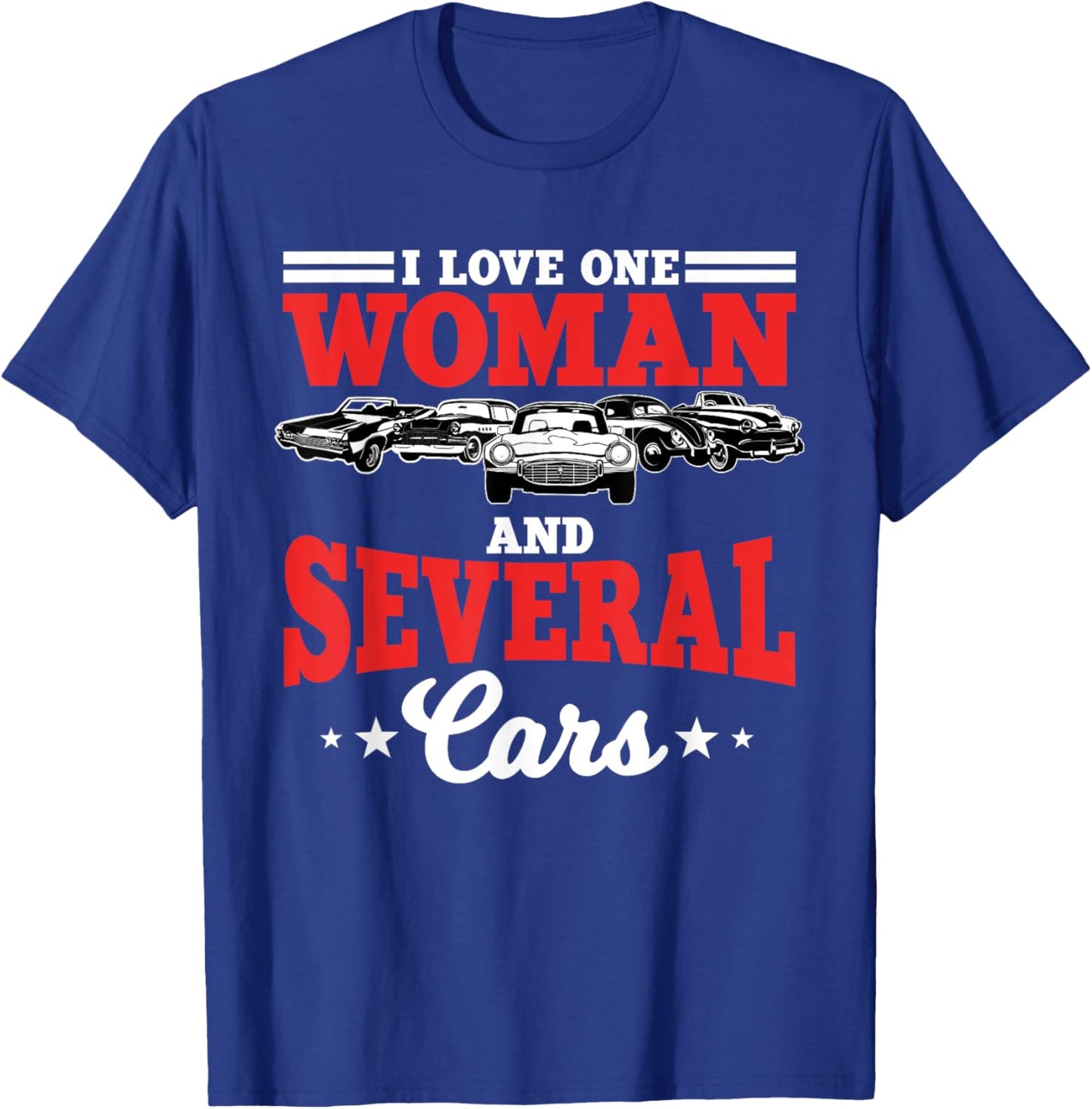 I Love One Woman And Several Cars Auto Mechanic Husband T-Shirt - T-Shirt | Royal