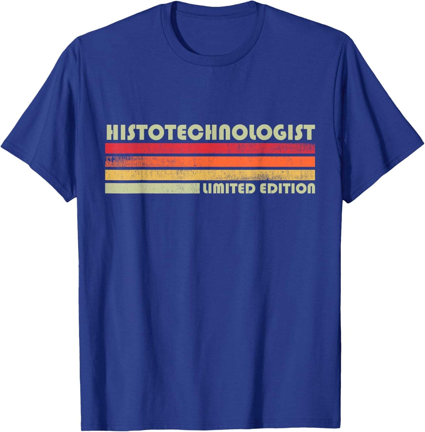 Histologic Technician Histotechnology Histotechnologist T-Shirt - T-Shirt | Royal