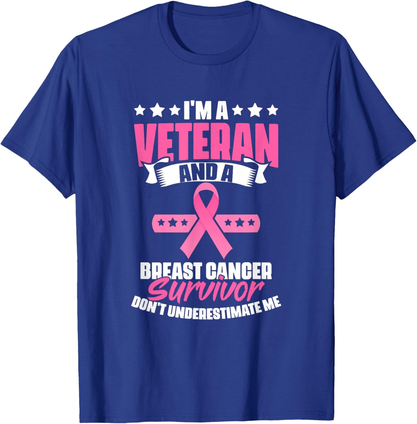 Veteran And Breast Cancer Survivor Breast Cancer Awareness T-Shirt - T-Shirt | Royal