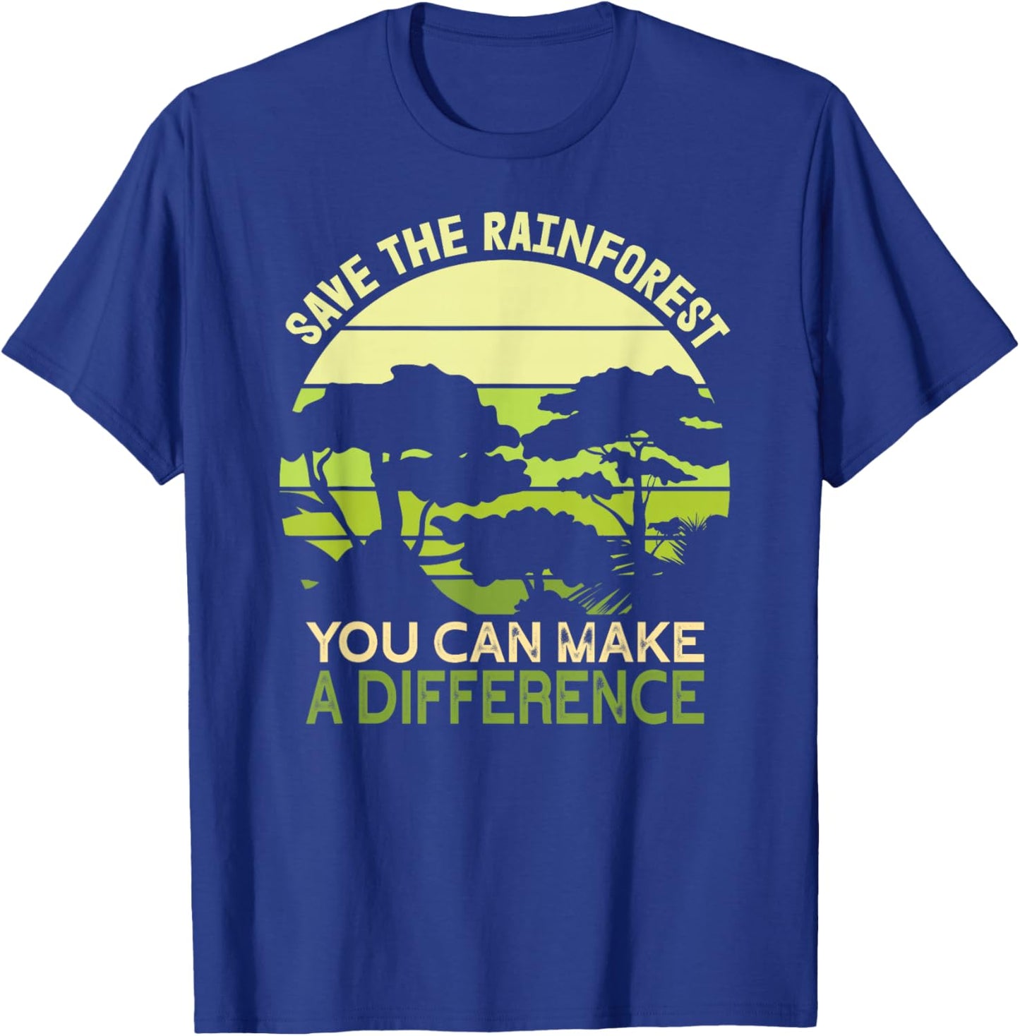 Save the Rainforest Earth Day Go Green T-Shirt - T-Shirt | Royal
