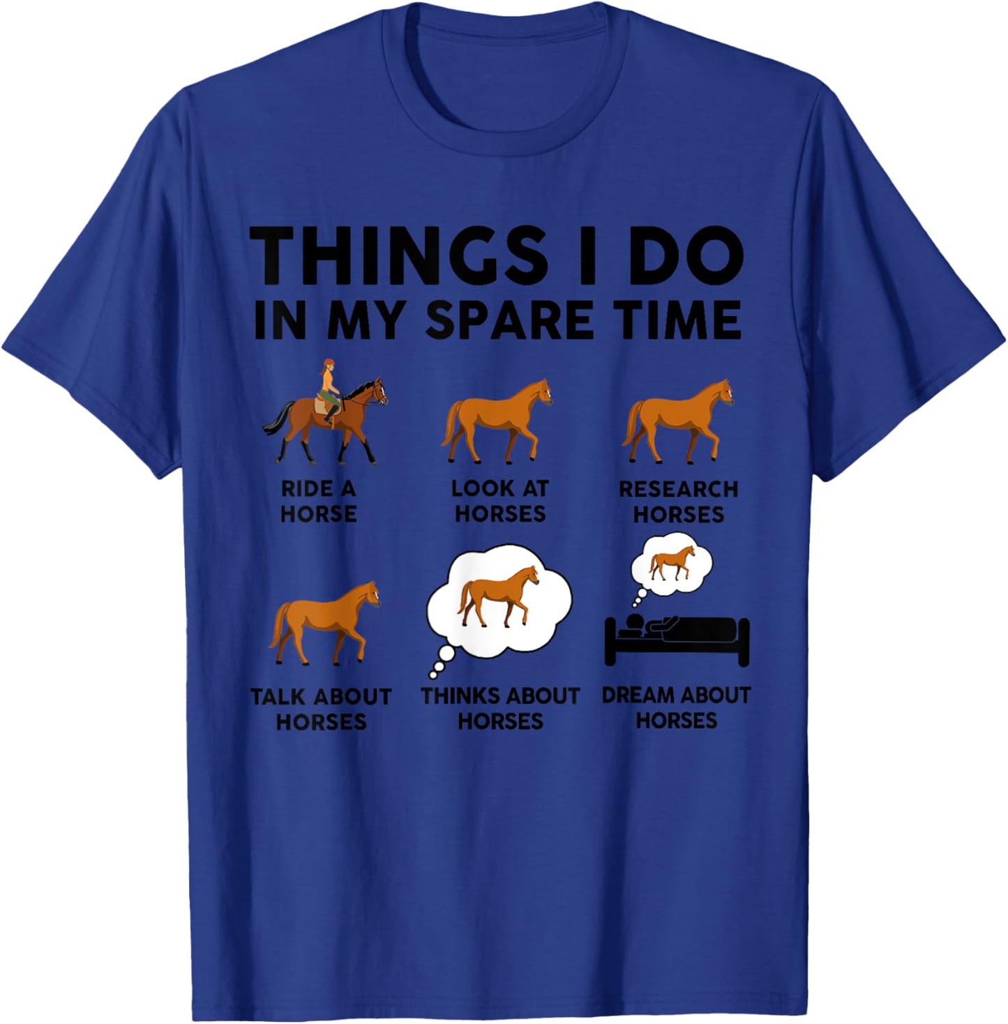 Horse-Shirt Women Girl Things I Do In My Spare Time Funny T-Shirt - T-Shirt | Royal