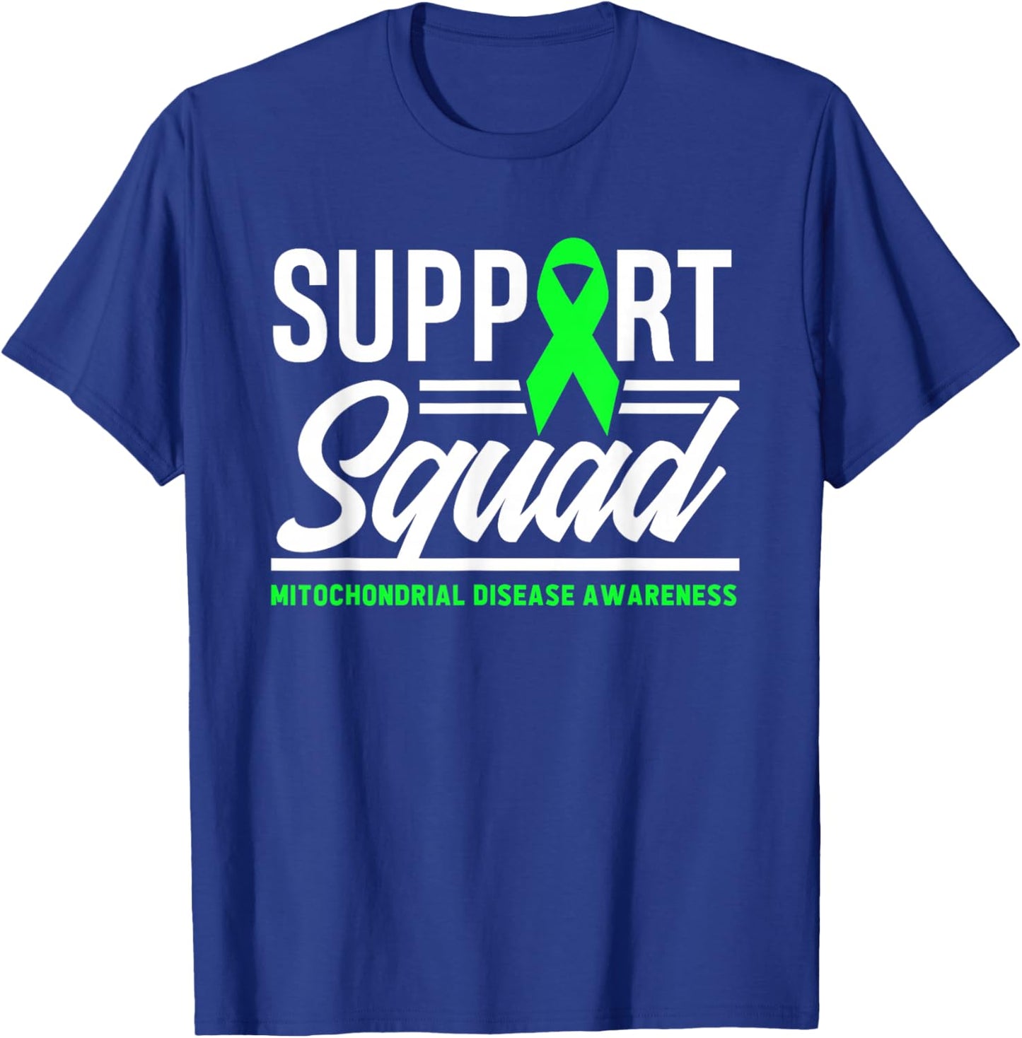 Support Squad Mitochondrial Disease Awareness T-Shirt - T-Shirt | Royal