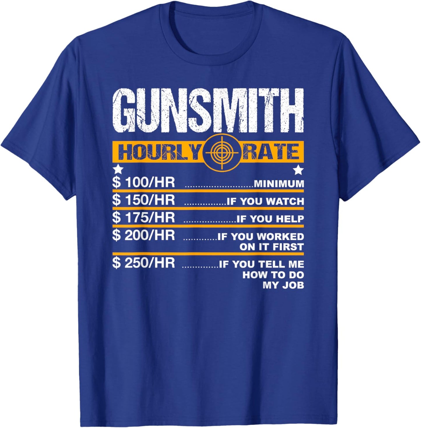 Funny Gunsmith Hourly Rate Blacksmith Gun Repairman T-Shirt - T-Shirt | Royal