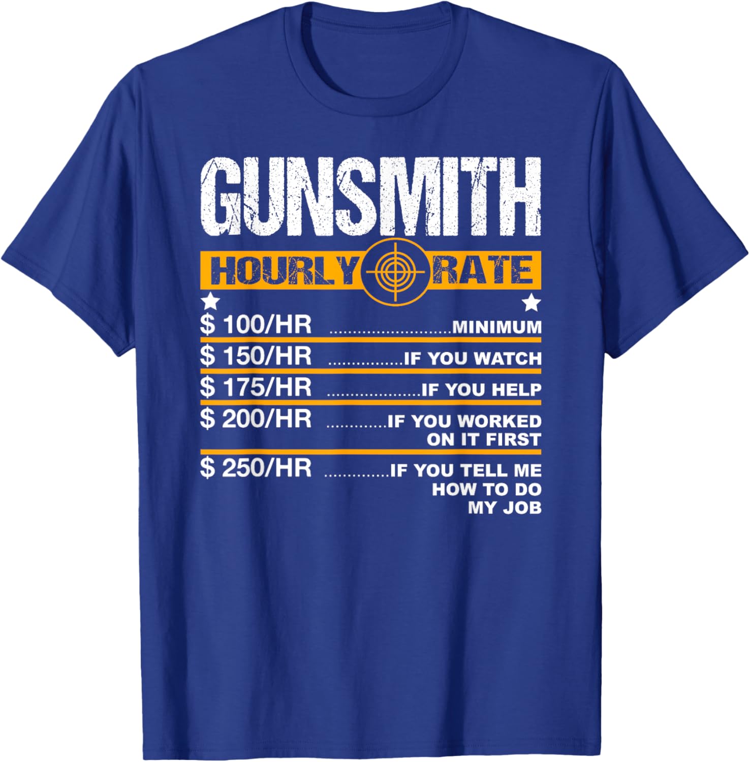Funny Gunsmith Hourly Rate Blacksmith Gun Repairman T-Shirt - T-Shirt | Royal