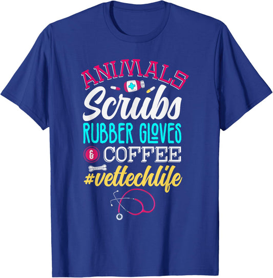 Animals scrubs rubber gloves coffee Veterinarian Vet tech T-Shirt - T-Shirt | Royal