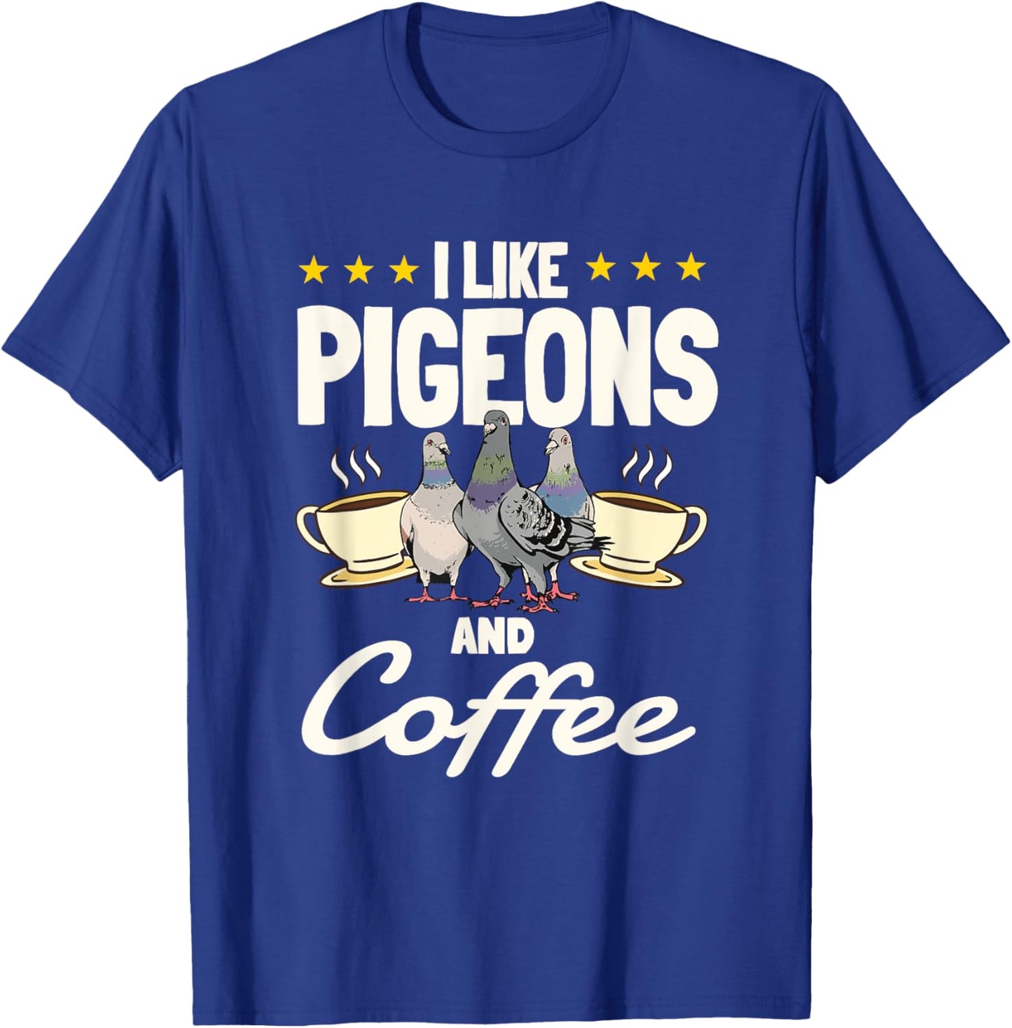 Homing Pigeons Racing Coffee Lover T-Shirt - T-Shirt | Royal