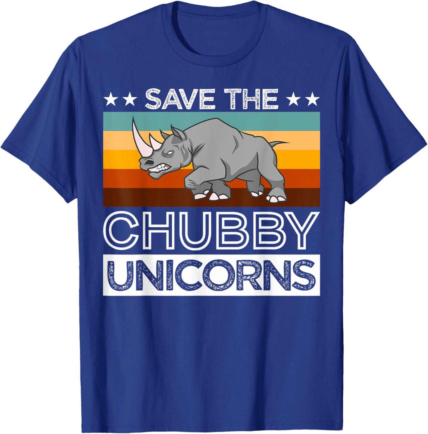 Save Rhinos Chubby Unicorns Rhino Save The Chubby Unicorns T-Shirt - T-Shirt | Royal