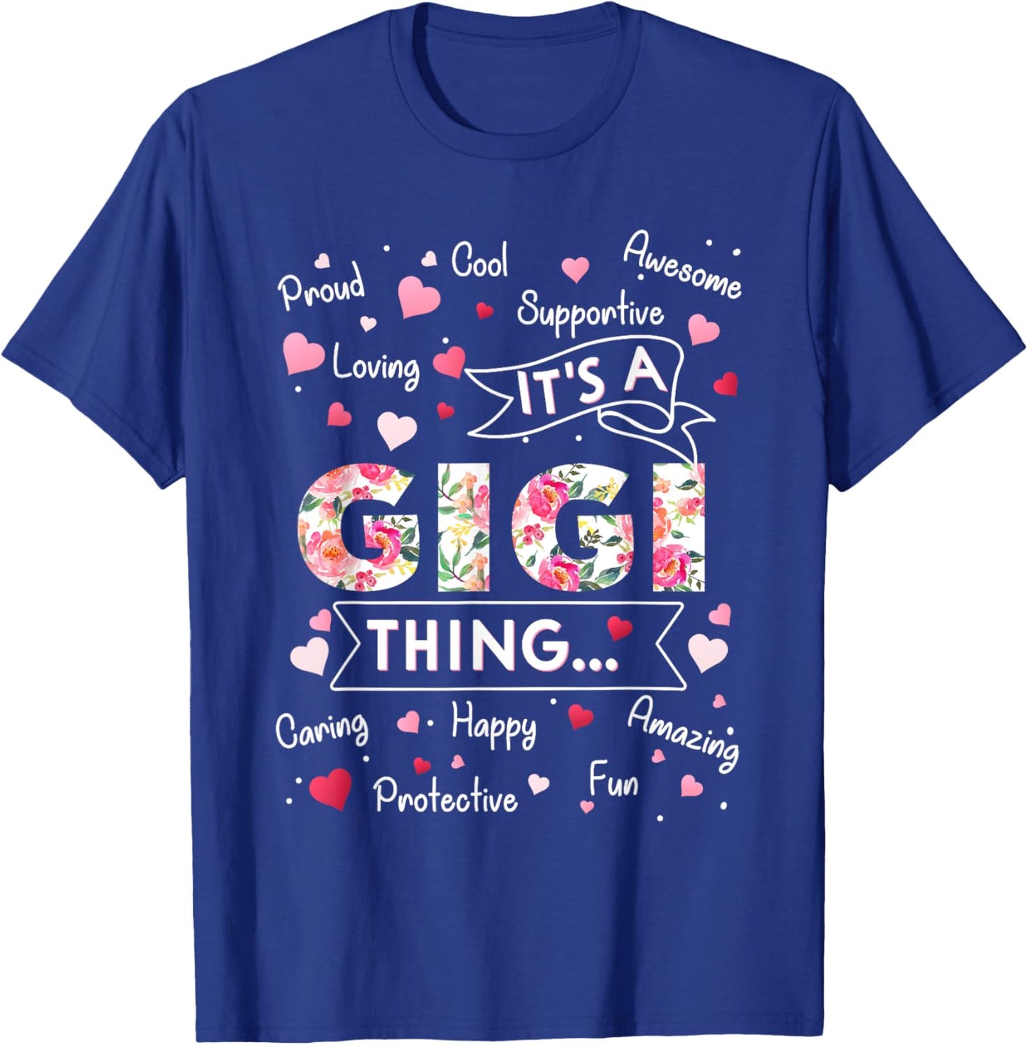 It's a Gigi Thing Funny Sayings Cute Grandma Mothers Day T-Shirt - T-Shirt | Royal