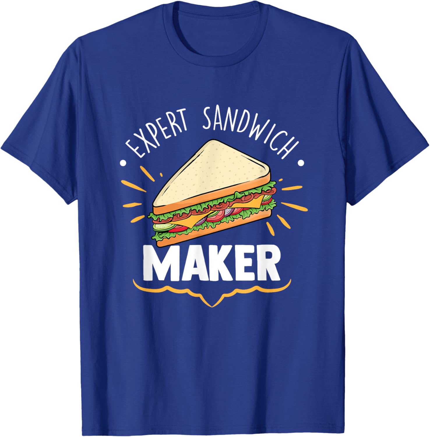 Expert Sandwich Maker Funny Sandwich Making Enthusiast T-Shirt - T-Shirt | Royal