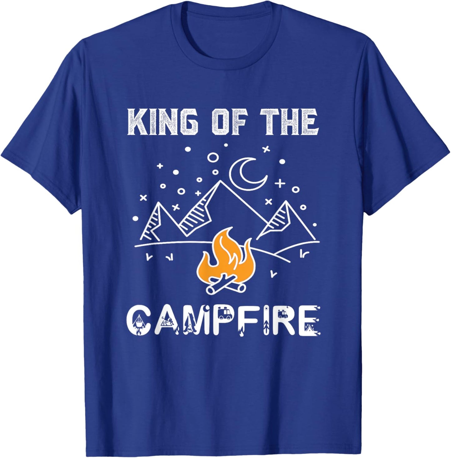 King of the Campfire Camping Wilderness Funny Awesome Cute T-Shirt - T-Shirt | Royal
