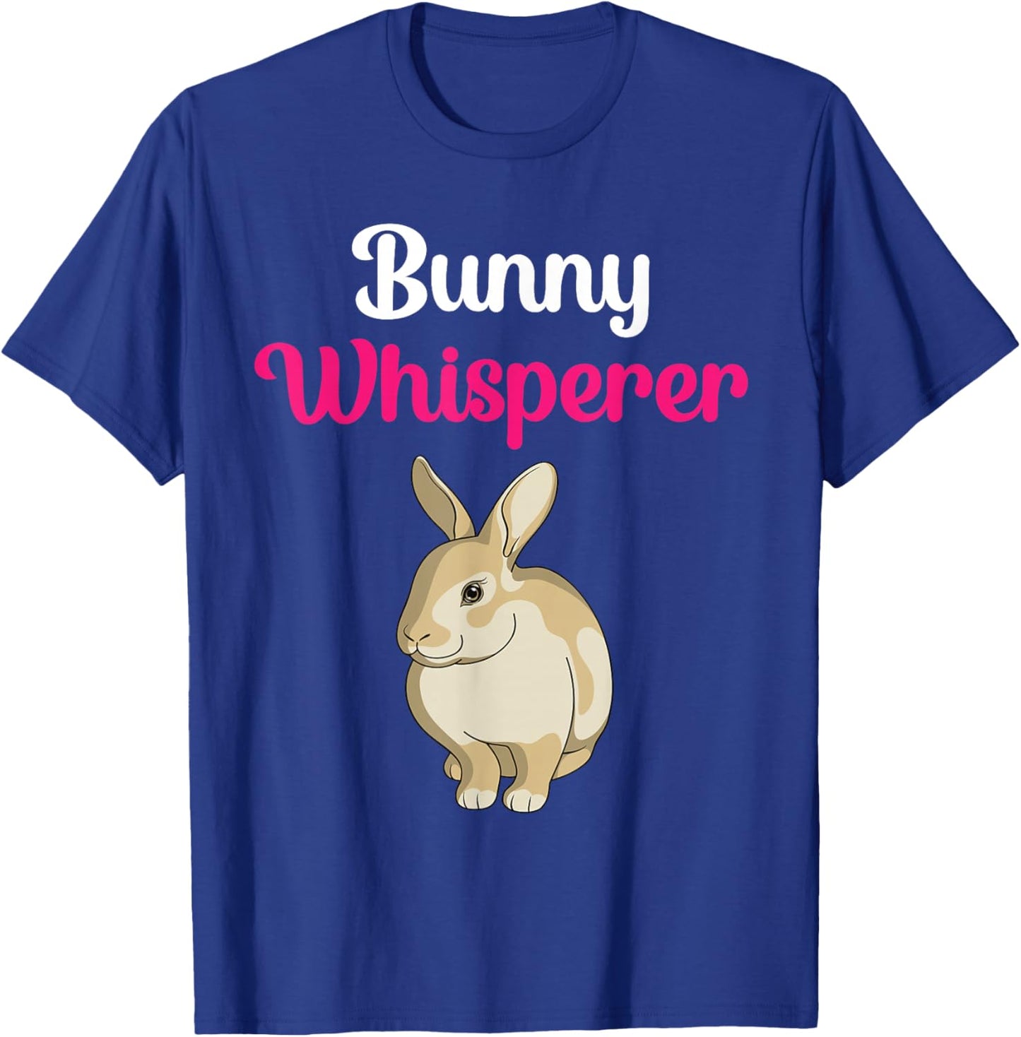Bunny Whisperer Funny Rabbit Bunny Lover Mom T-Shirt - T-Shirt | Royal
