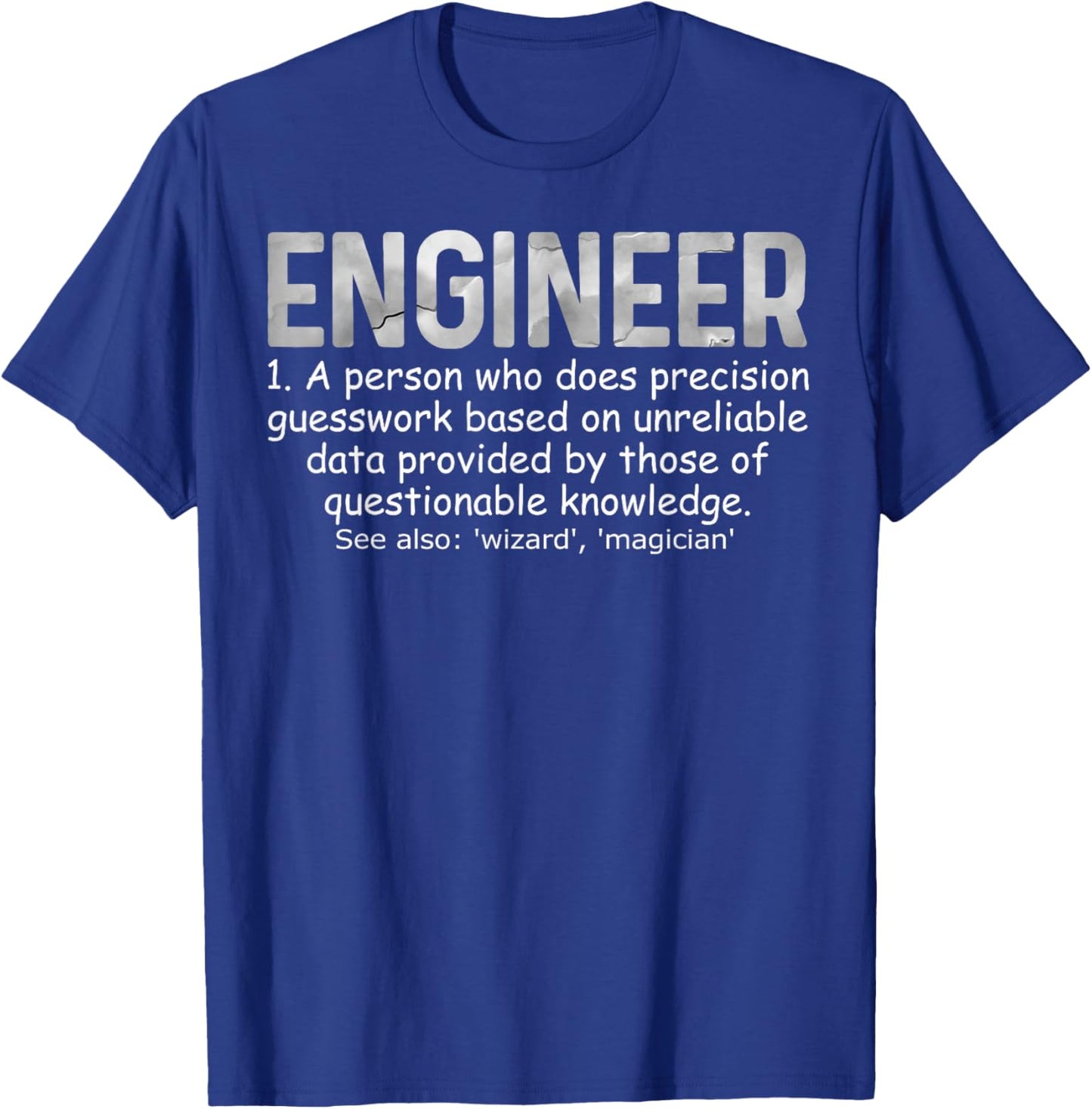 Engineer Definition Like A Normal Engineer Only Cooler T-Shirt - T-Shirt | Royal