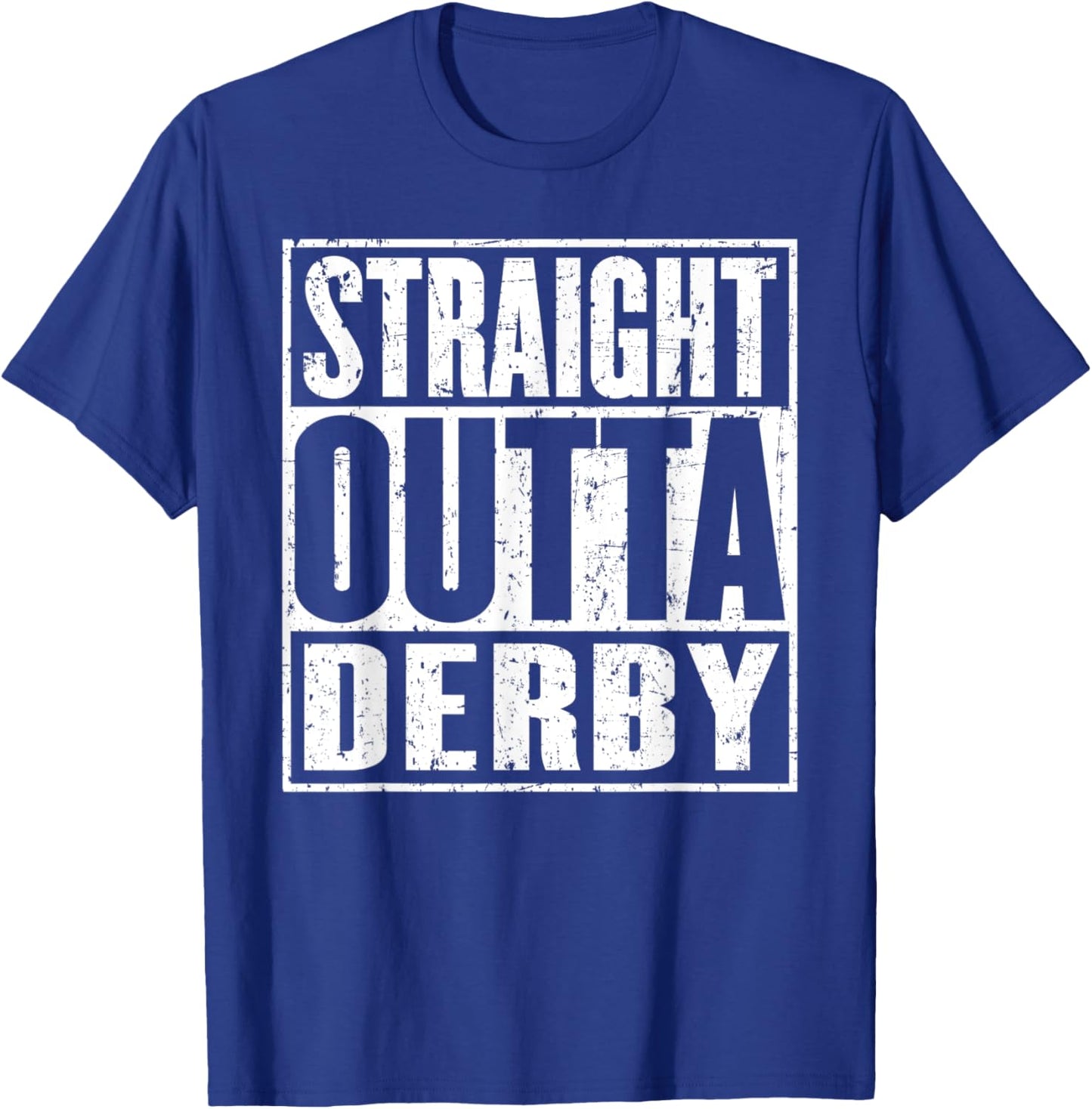 Straight Outta Derby Vintage Distressed T-Shirt - T-Shirt | Royal