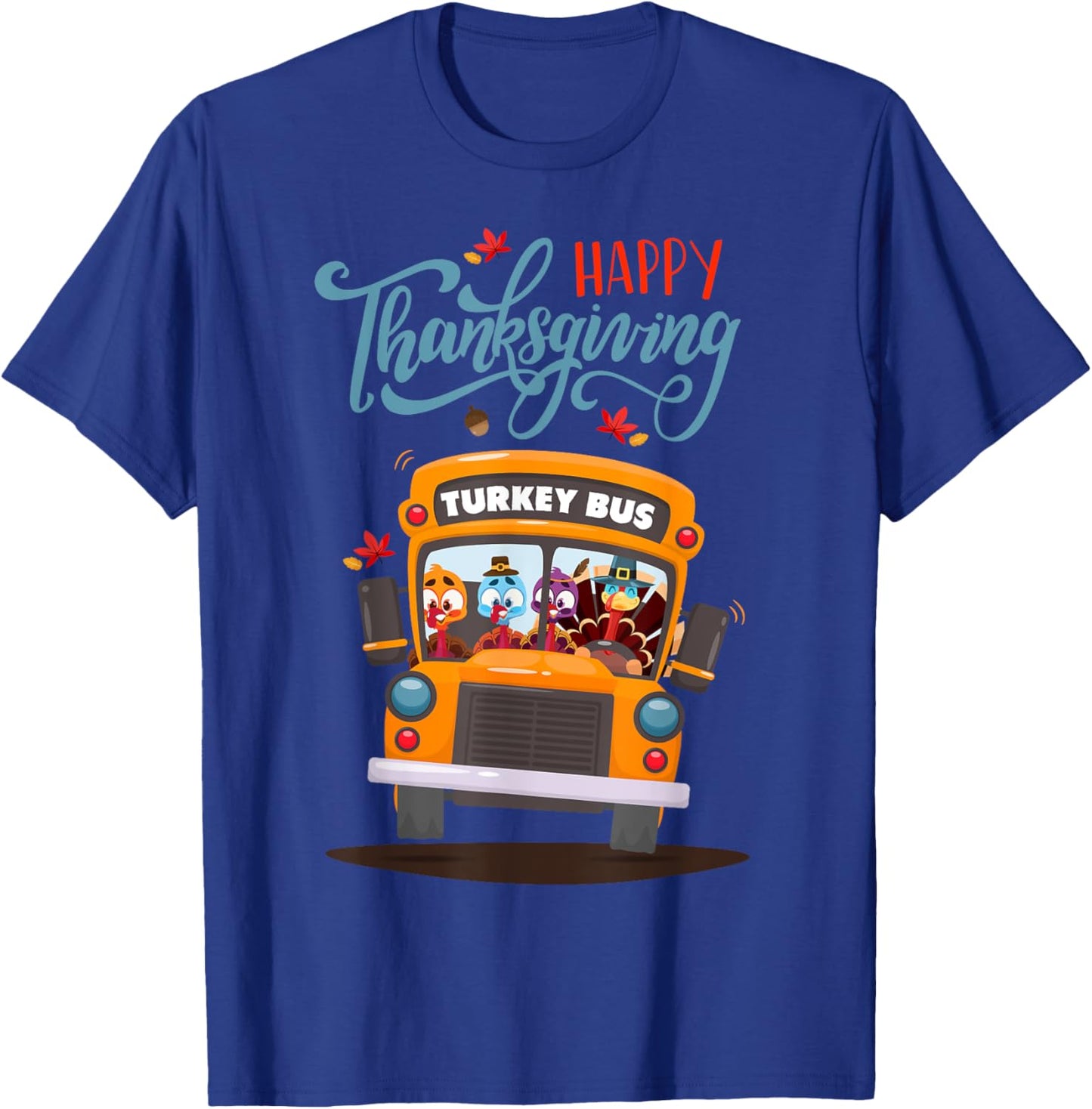 Happy Thanksgiving Fall Turkey Thankful School Bus Driver T-Shirt - T-Shirt | Royal