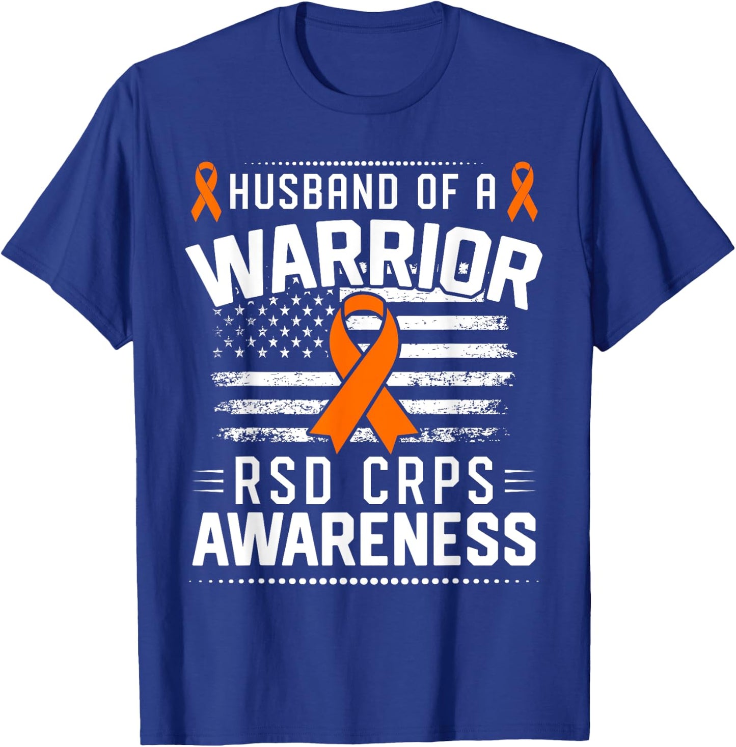 Husband Of A RSD CRPS Warrior RSD CRPS Awareness T-Shirt - T-Shirt | Royal