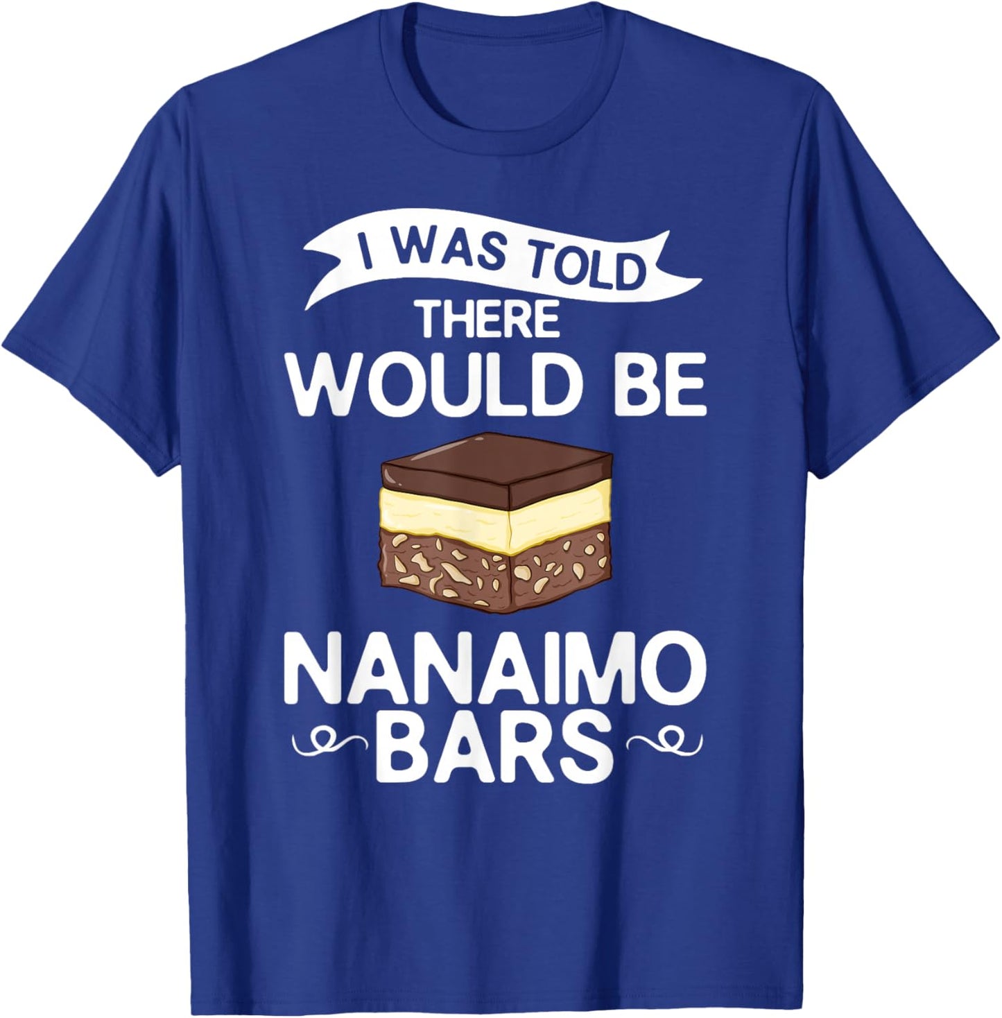Nanaimo Bar Canada Mix Canadian Dessert T-Shirt - T-Shirt | Royal