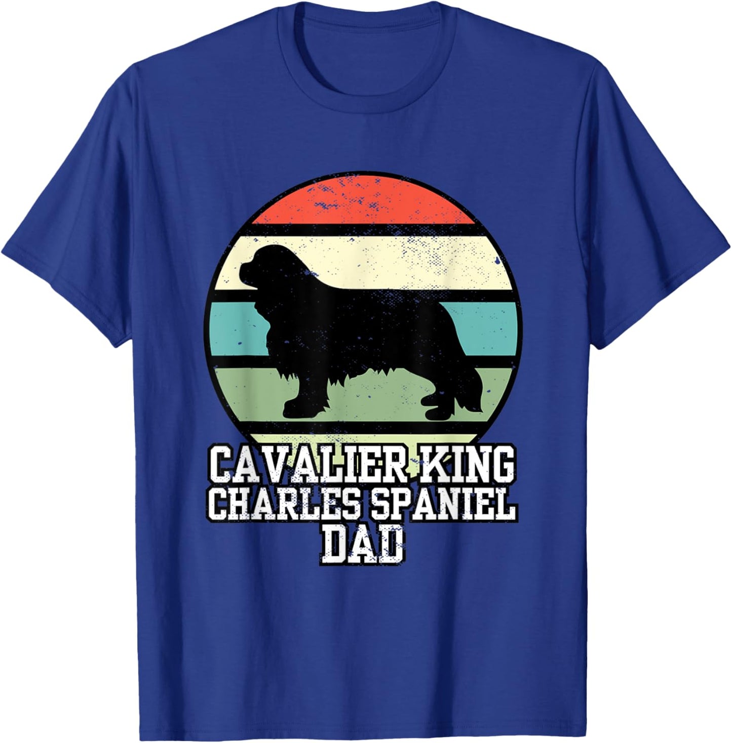 Cavalier King Charles Spaniel Dad I Cavalier King Charles T-Shirt - T-Shirt | Royal