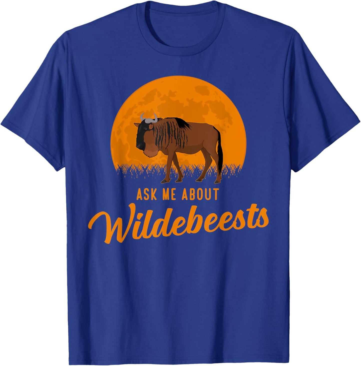 Funny Ask Me About Wildebeests African Wildlife T-Shirt - T-Shirt | Royal