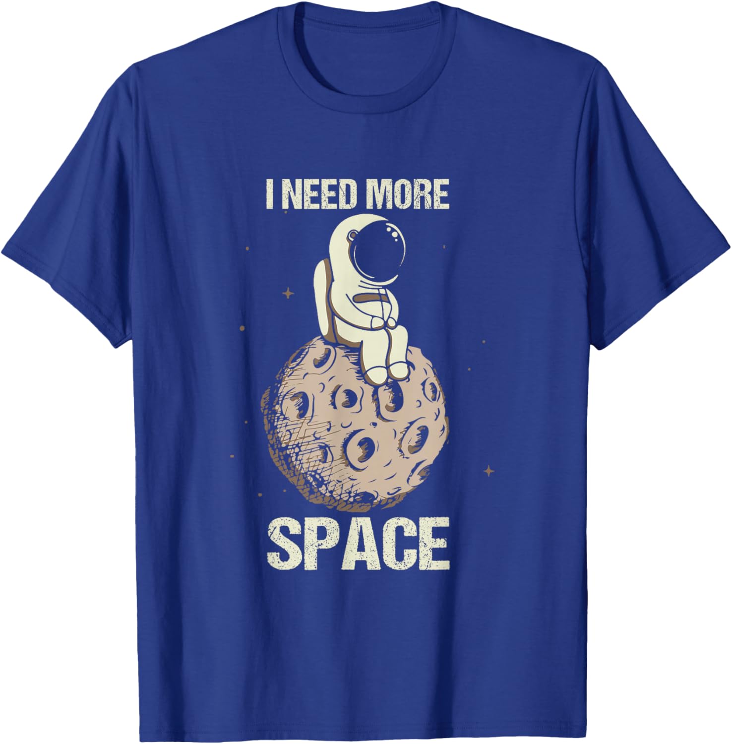 Need More Space Astronaut Moon Spaceship Space Flight T-Shirt - T-Shirt | Royal