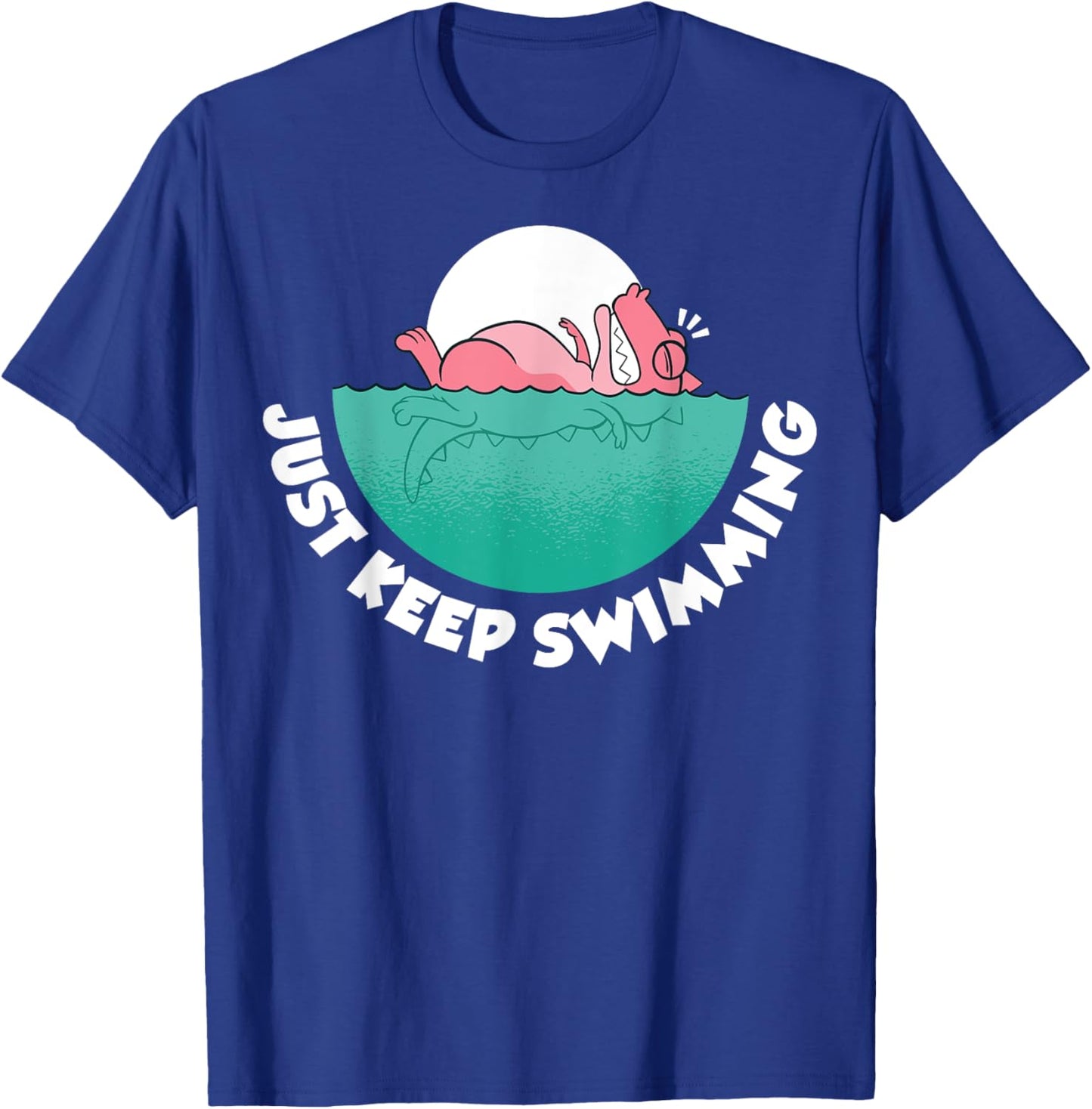 Just Keep Swimming T-Shirt - T-Shirt | Royal