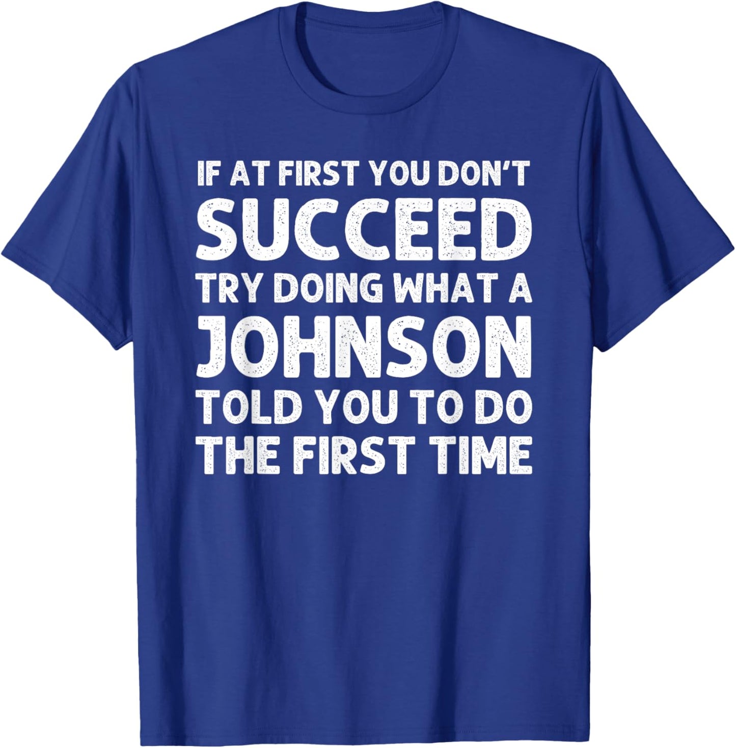 Johnson Funny Surname Family Tree Birthday Reunion Idea T-Shirt - T-Shirt | Royal