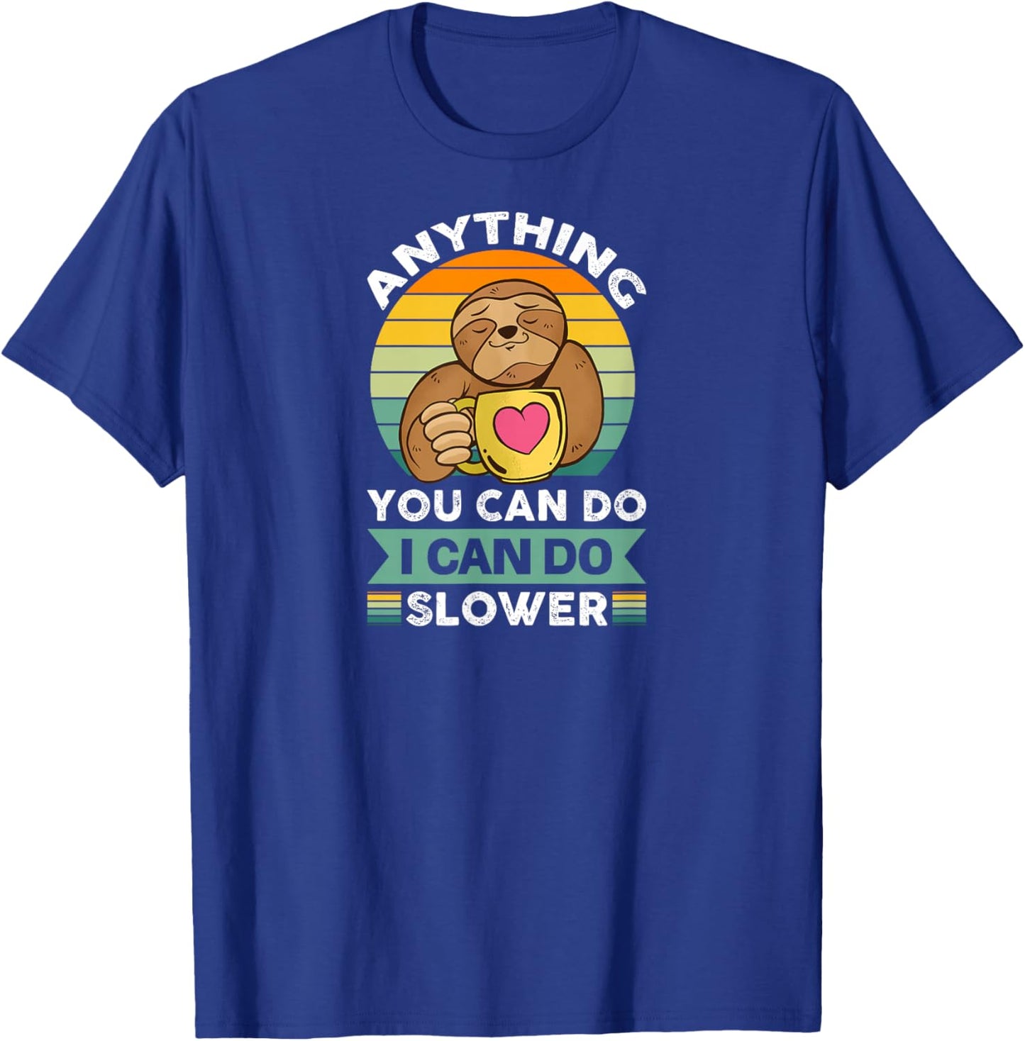 Cute Sloth Coffee Lazy Slow Not Fast Love Relaxing Hanging T-Shirt - T-Shirt | Royal