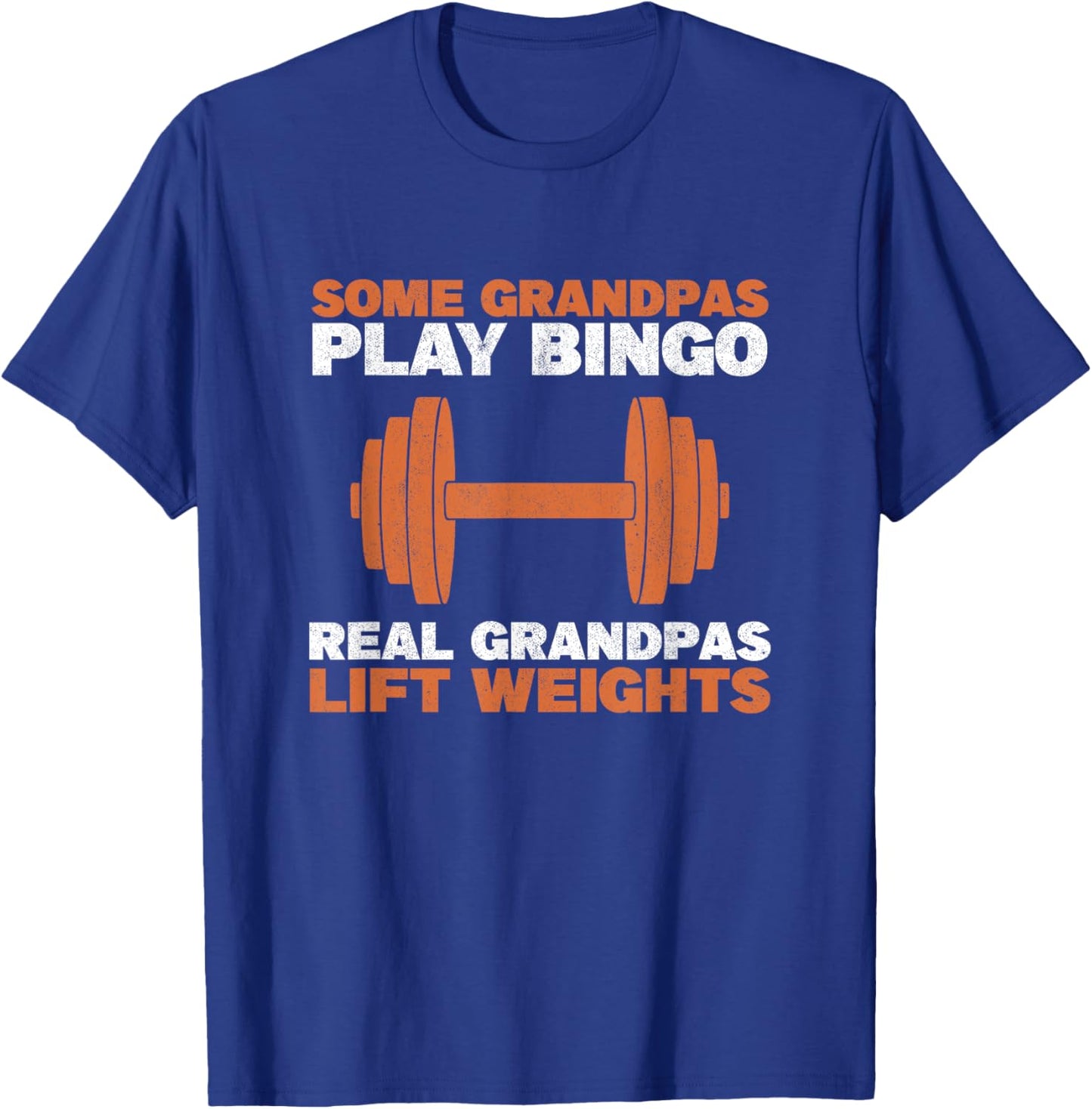 Grandpa Lift Weights Gym Workout Bodybuilding Weightlifting T-Shirt - T-Shirt | Royal
