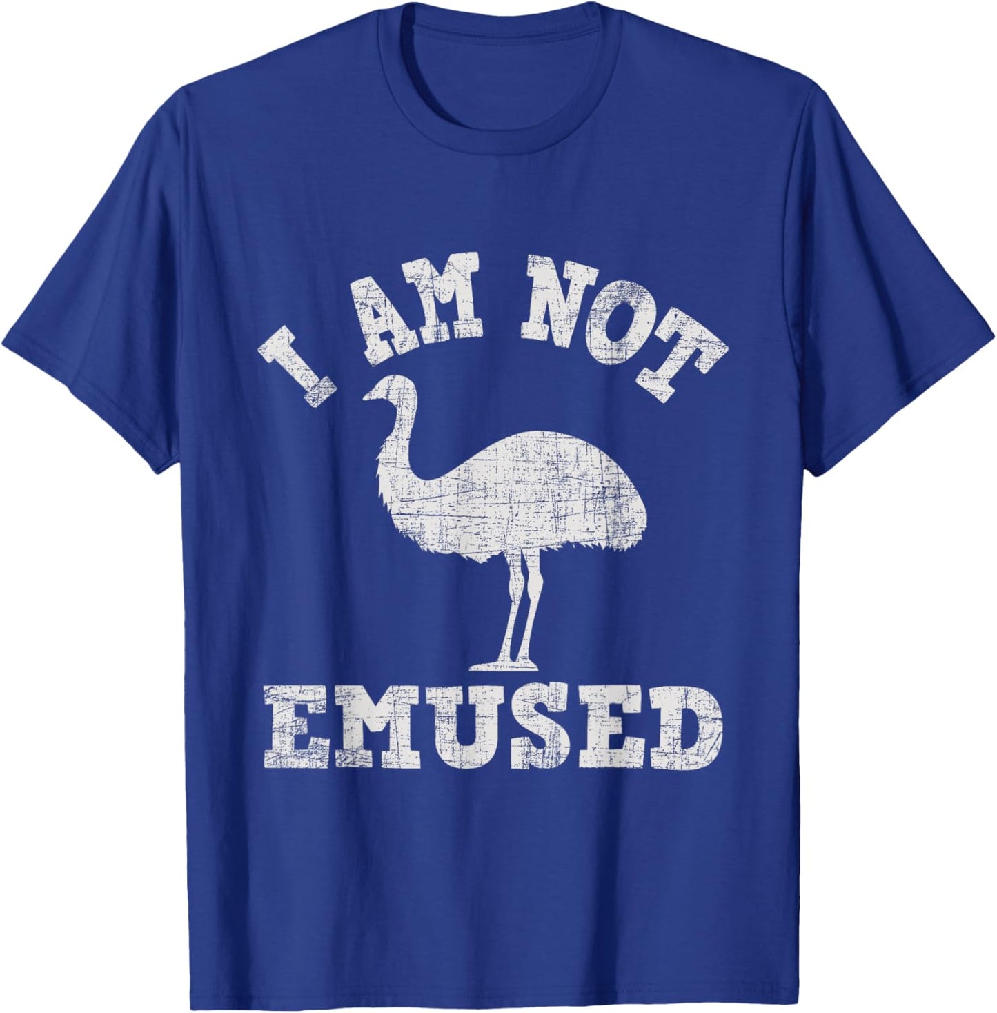 I Am Not Emused - Safari Animal Lover Zookeeper Emu Lover T-Shirt - T-Shirt | Royal