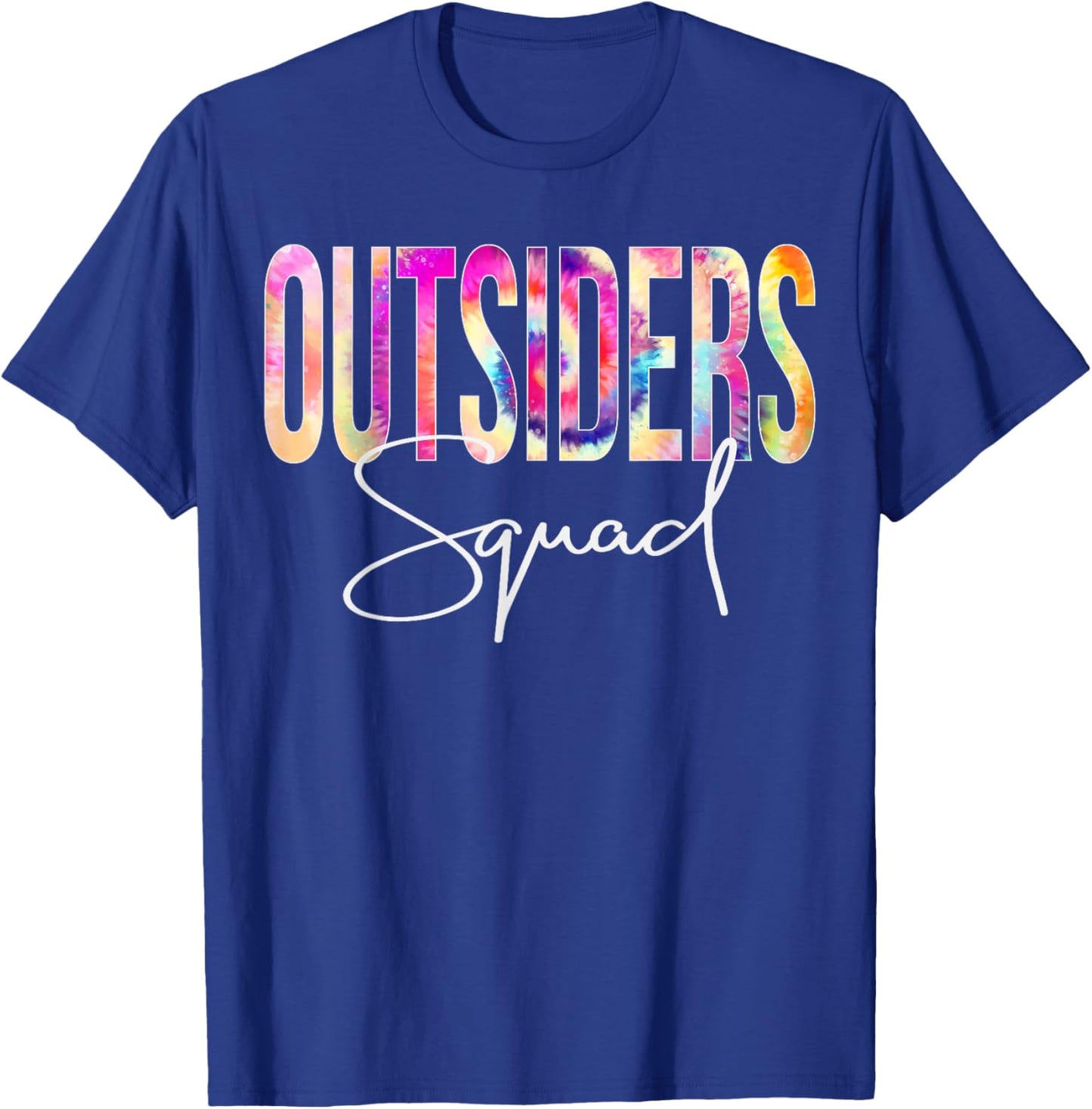 Outsiders Squad Tie Dye Back to School Women Appreciation T-Shirt - T-Shirt | Royal