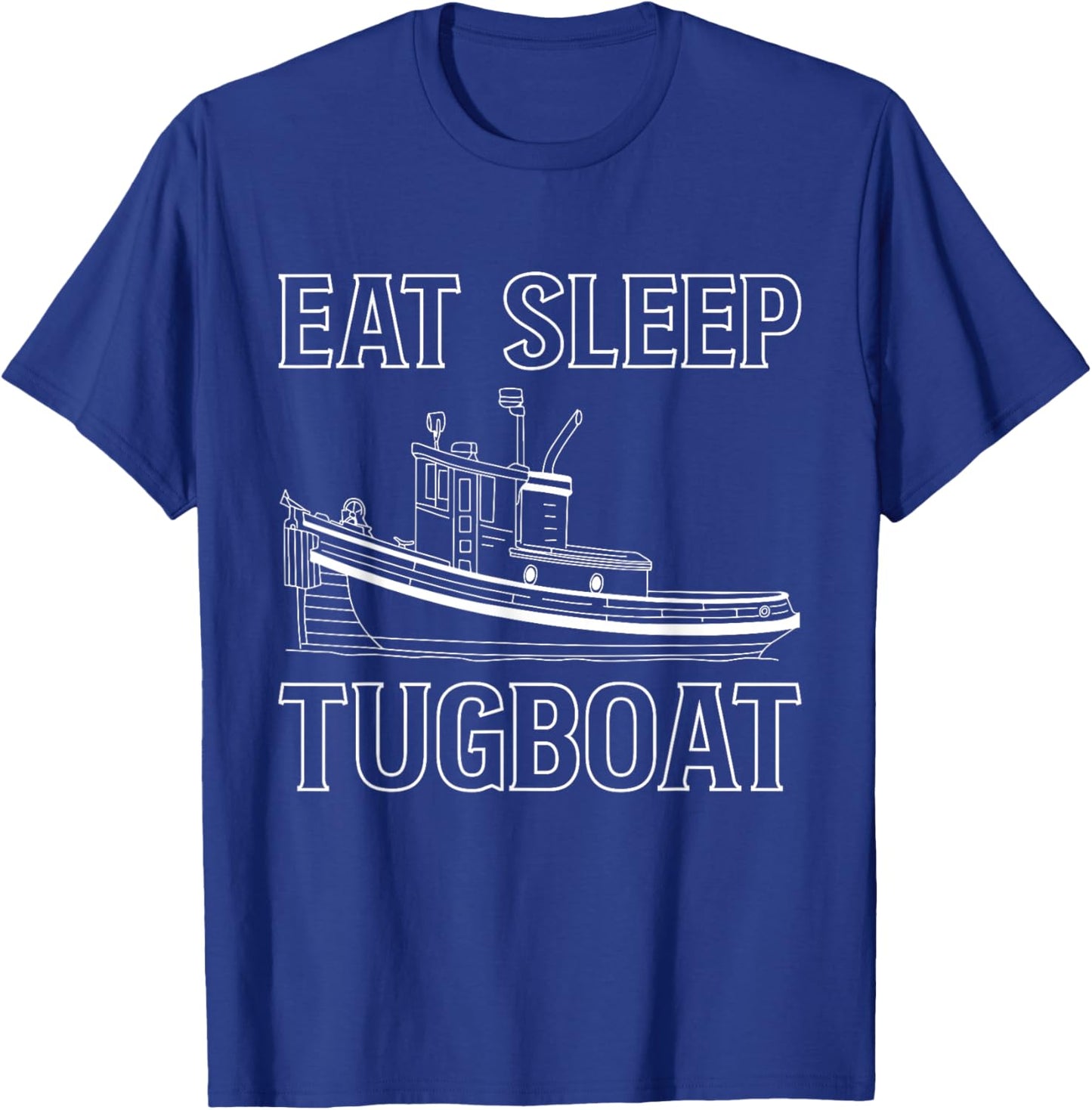 Eat Sleep Tugboat T-Shirt - T-Shirt | Royal