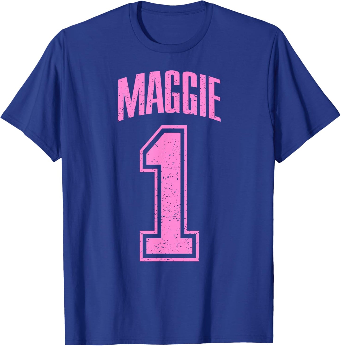 Maggie Supporter Number 1 Biggest Fan T-Shirt - T-Shirt | Royal