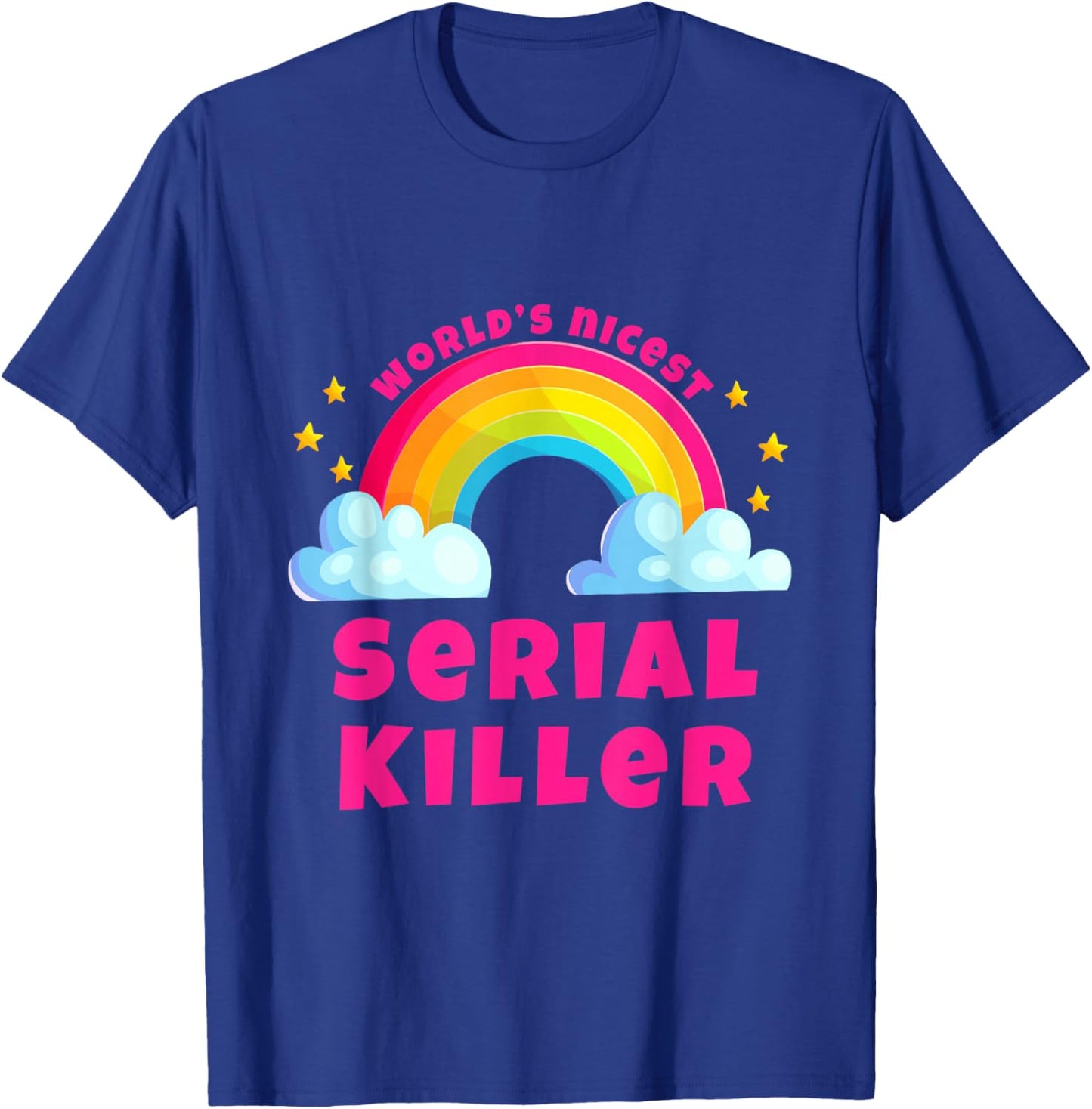 World's Nicest Serial Killer | Sarcastic Retro Serial Killer T-Shirt - T-Shirt | Royal