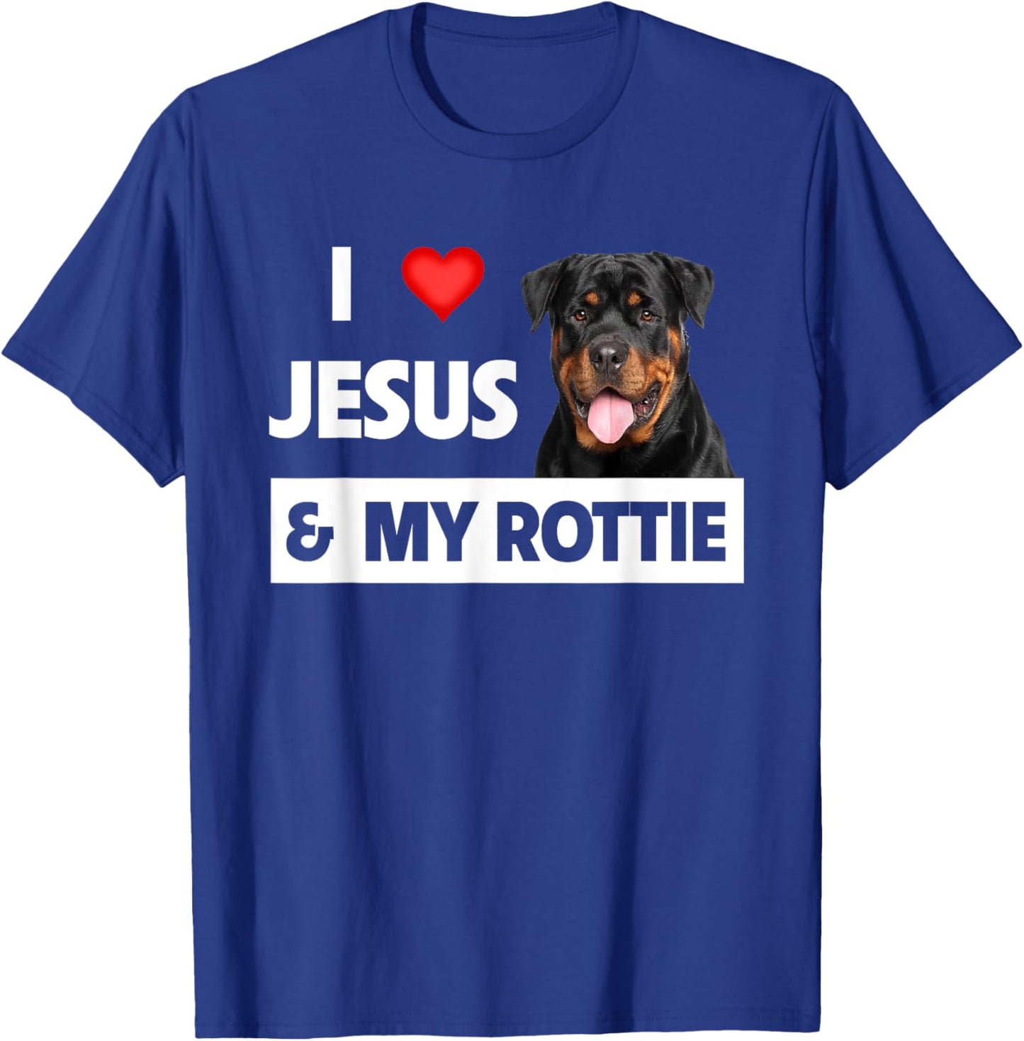 I Love Jesus and My Rottie Dog Mom Dad Pet Parent Rottweiler Men Women T-Shirt - T-Shirt | Royal