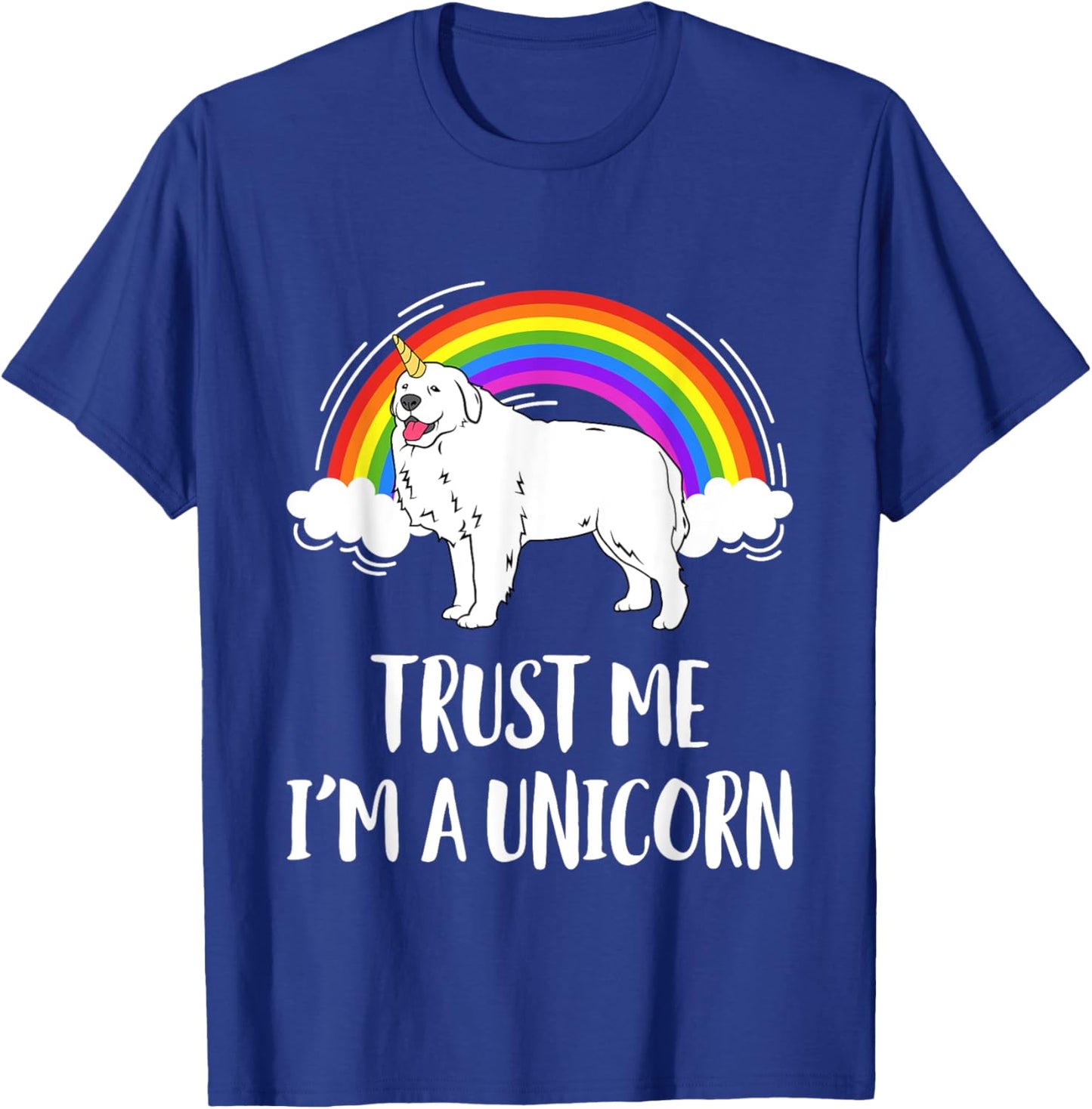 Trust Me I'm A Unicorn Great Pyrenees Pyrenean Dog Women Girls Kids T-Shirt - T-Shirt | Royal