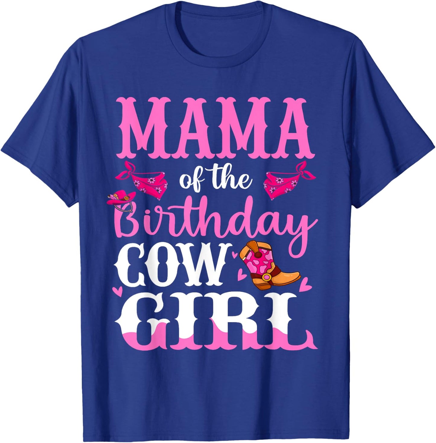 Mama of The Birthday Cowgirl Mom Rodeo Bday Girl Party T-Shirt - T-Shirt | Royal