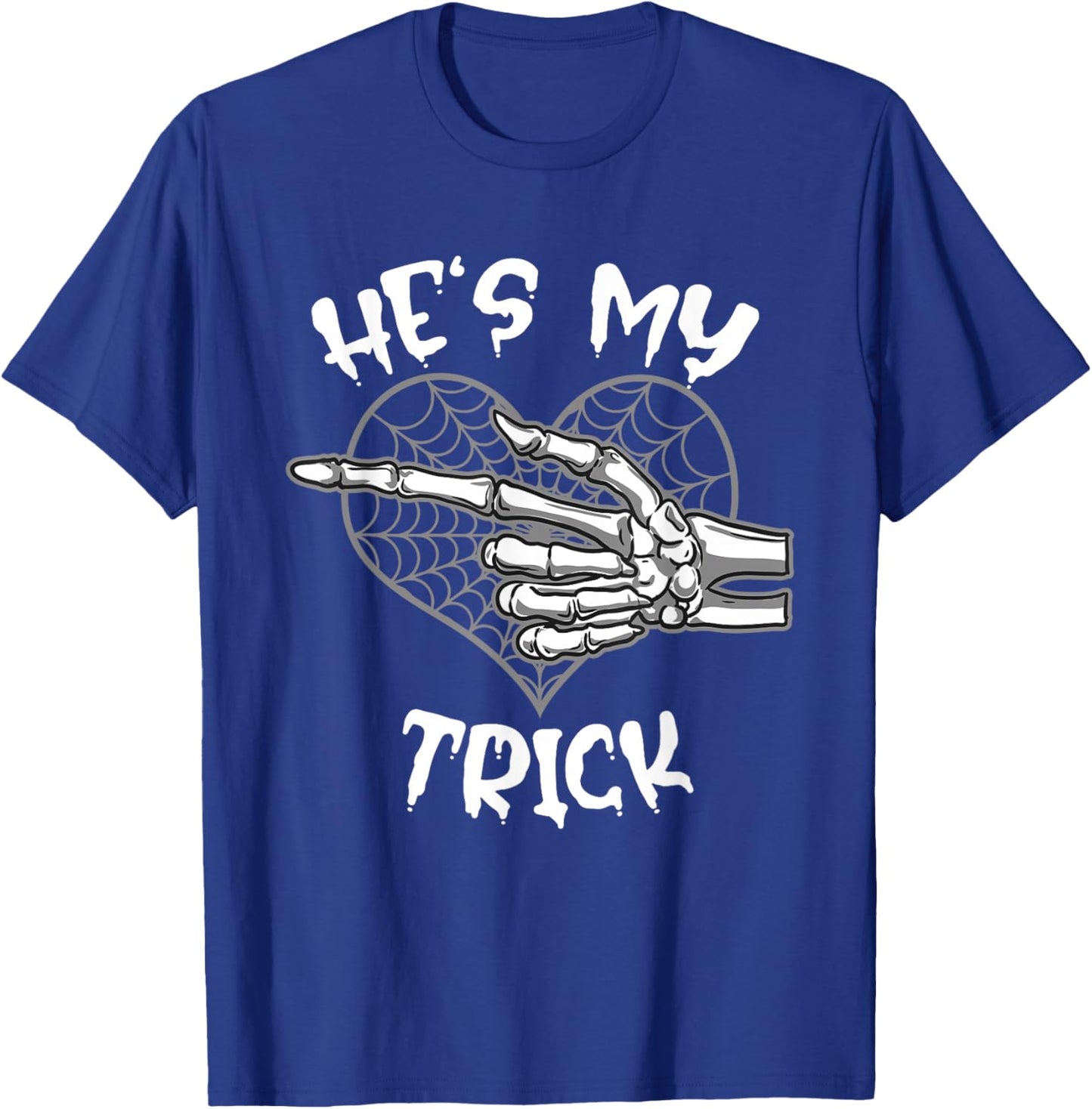 He's My Trick Funny Halloween Matching Couple Girlfriend T-Shirt - T-Shirt | Royal