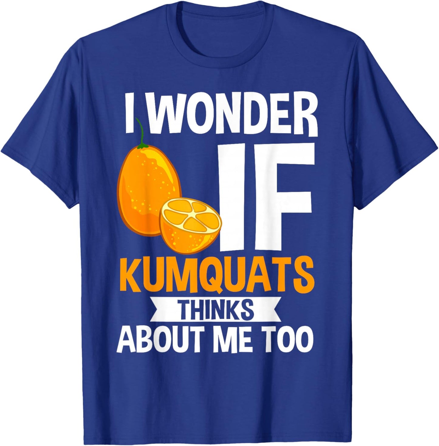 Kumquat Tree Fruit Recipes Orange Plant Marmalade T-Shirt - T-Shirt | Royal