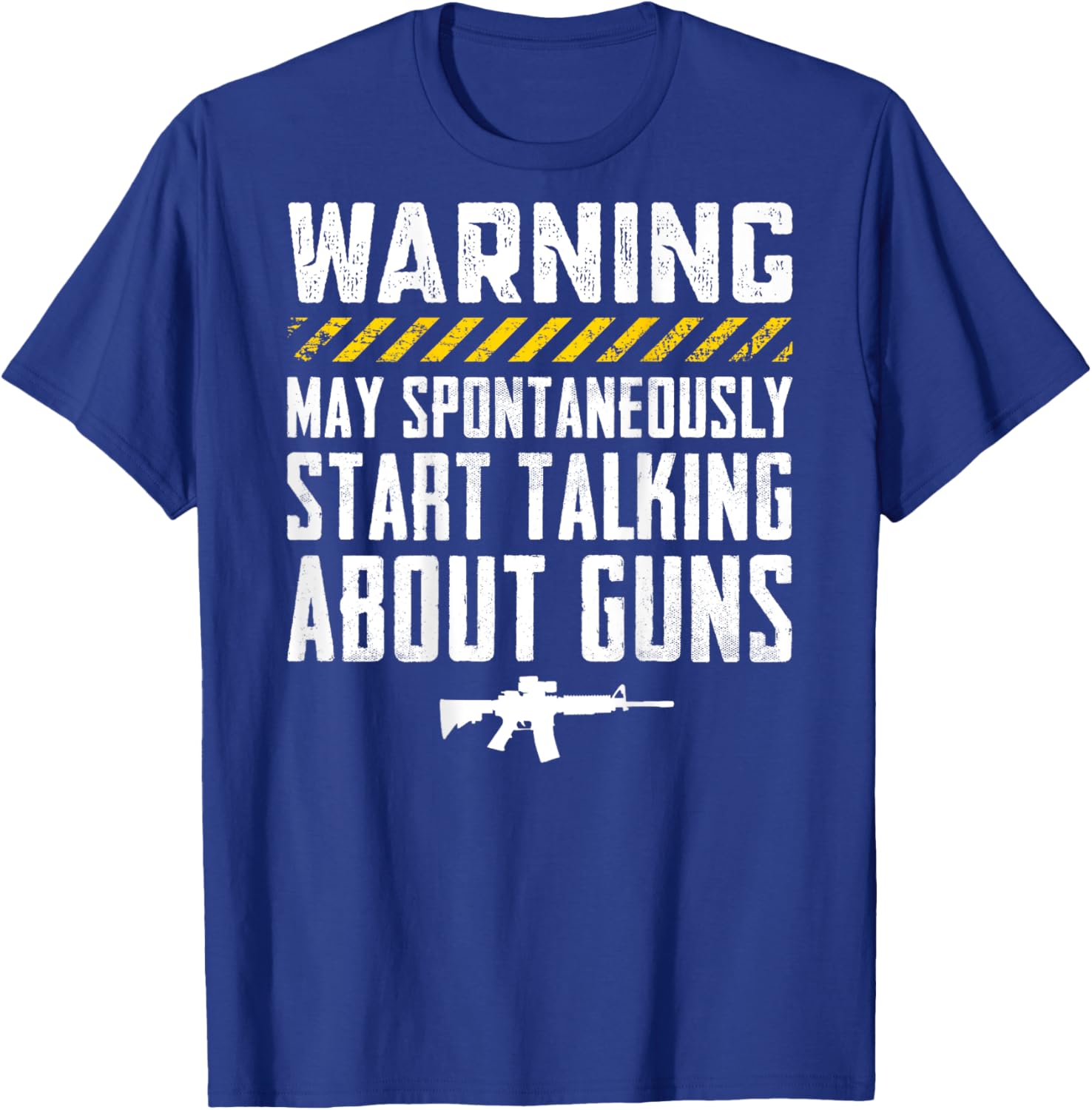 Warning May Start Talking About Guns Funny Pro Gun (ON BACK) T-Shirt - T-Shirt | Royal