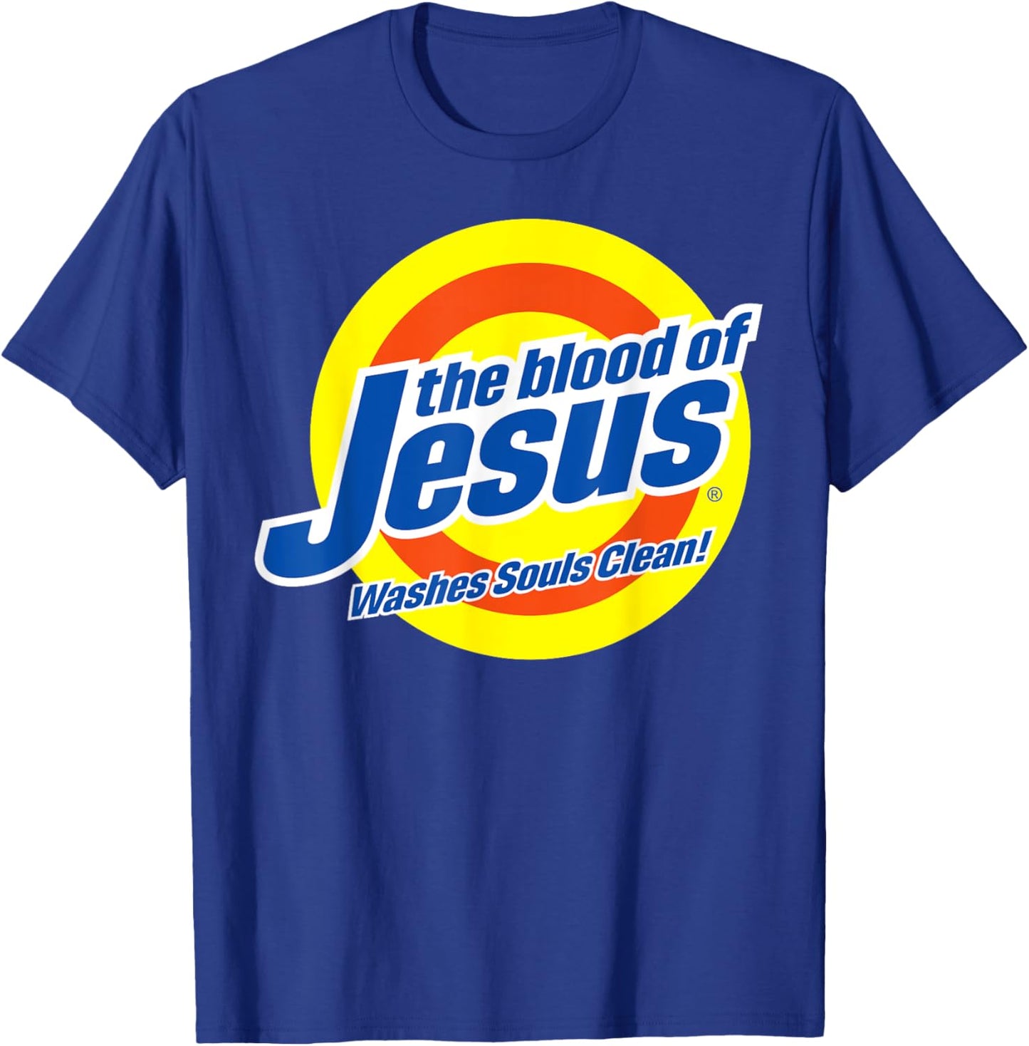 Blood of Jesus Christ - Funny, Cute Faith-Based Christian T-Shirt - T-Shirt | Royal