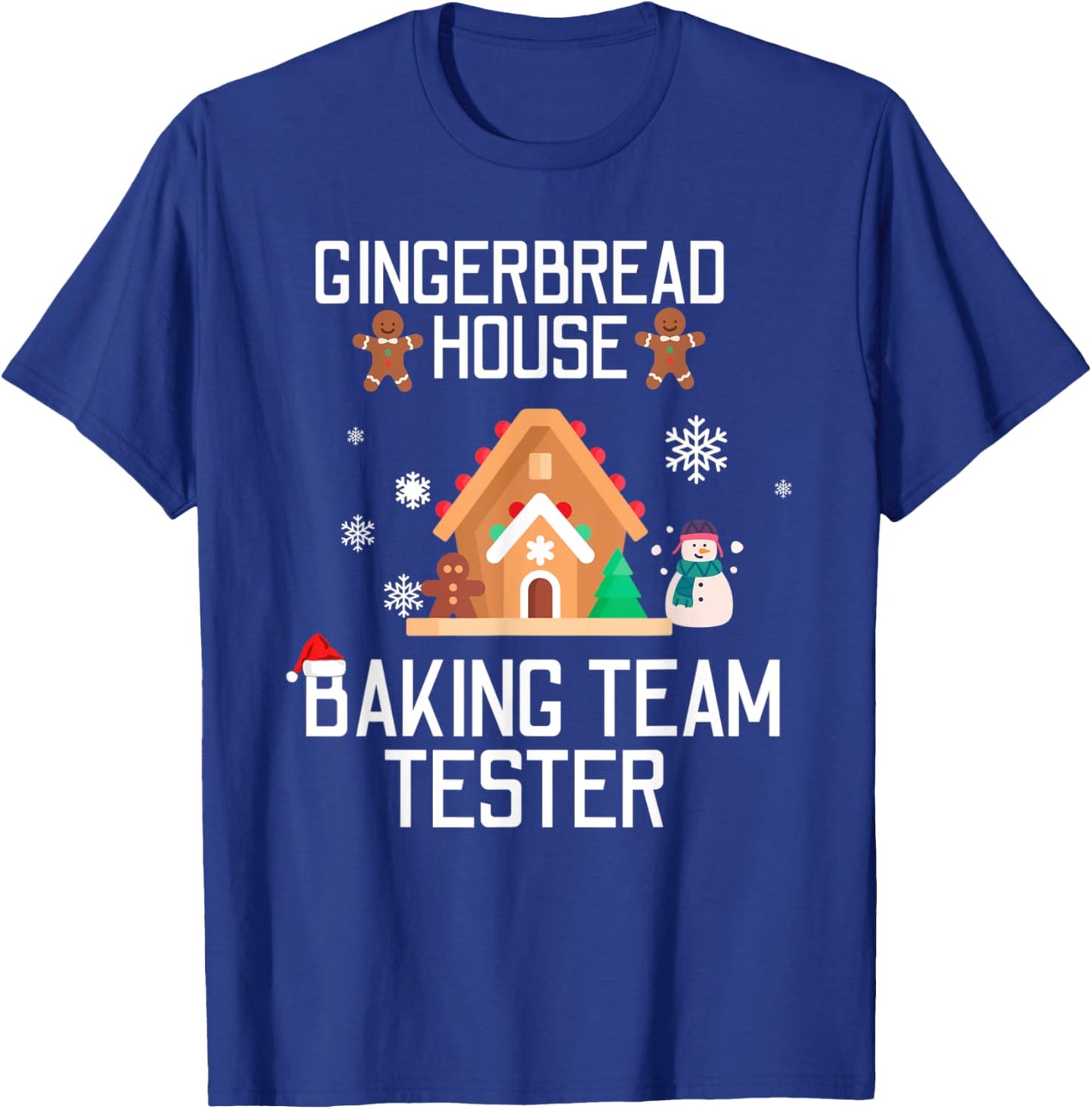 Gingerbread House Baking Team Tester Christmas Xmas T-Shirt - T-Shirt | Royal