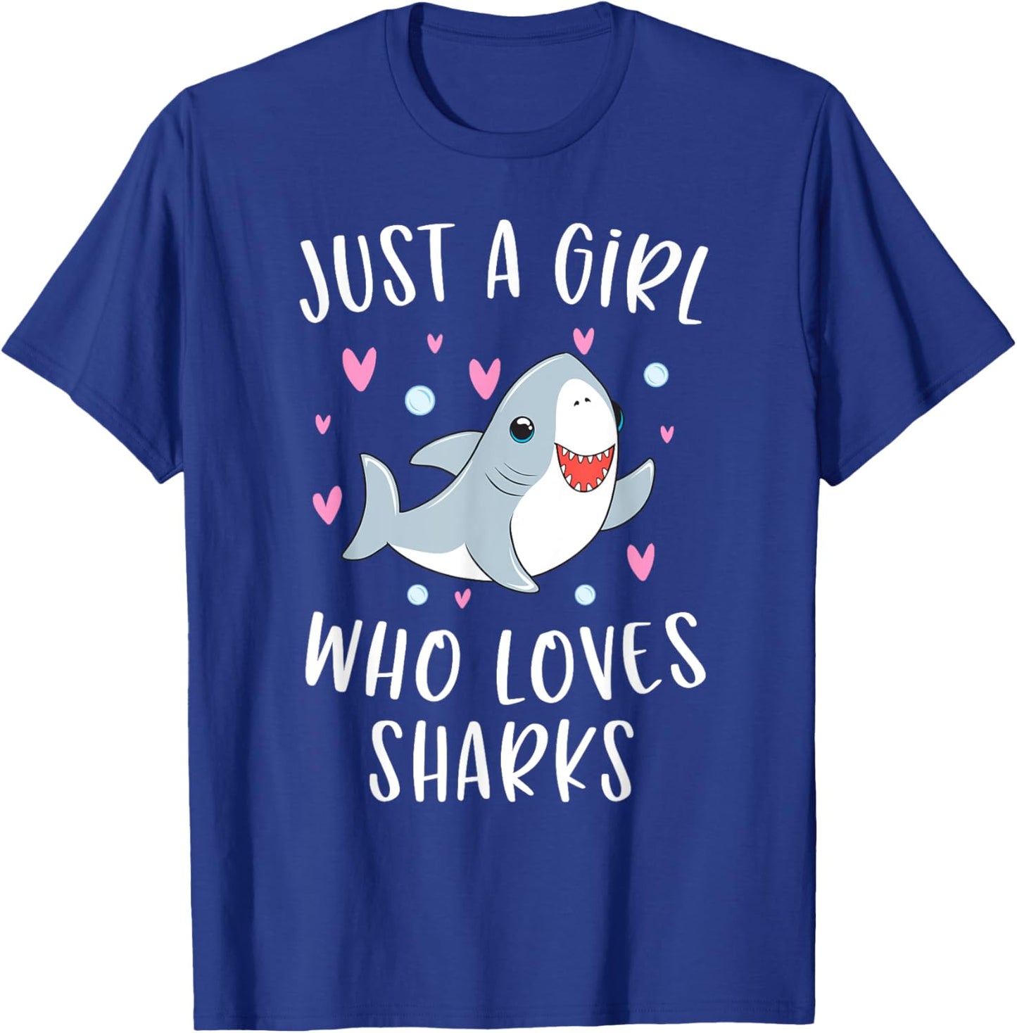 Cute Shark Shirt For Girls Just A Girl Who Loves Sharks T-Shirt - T-Shirt | Royal