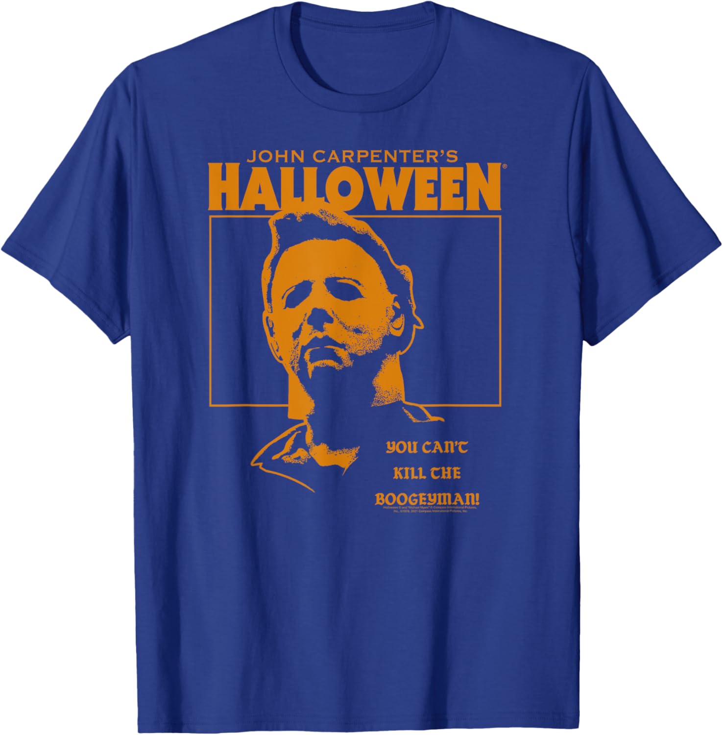 Halloween You Can't Kill The Bogeyman T-Shirt - T-Shirt | Royal