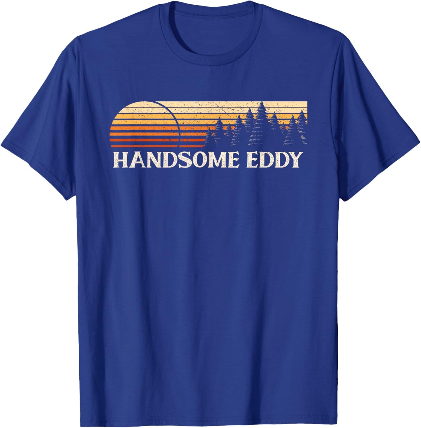 Handsome Eddy, NY Vintage Evergreen Sunset Eighties Retro T-Shirt - T-Shirt | Royal