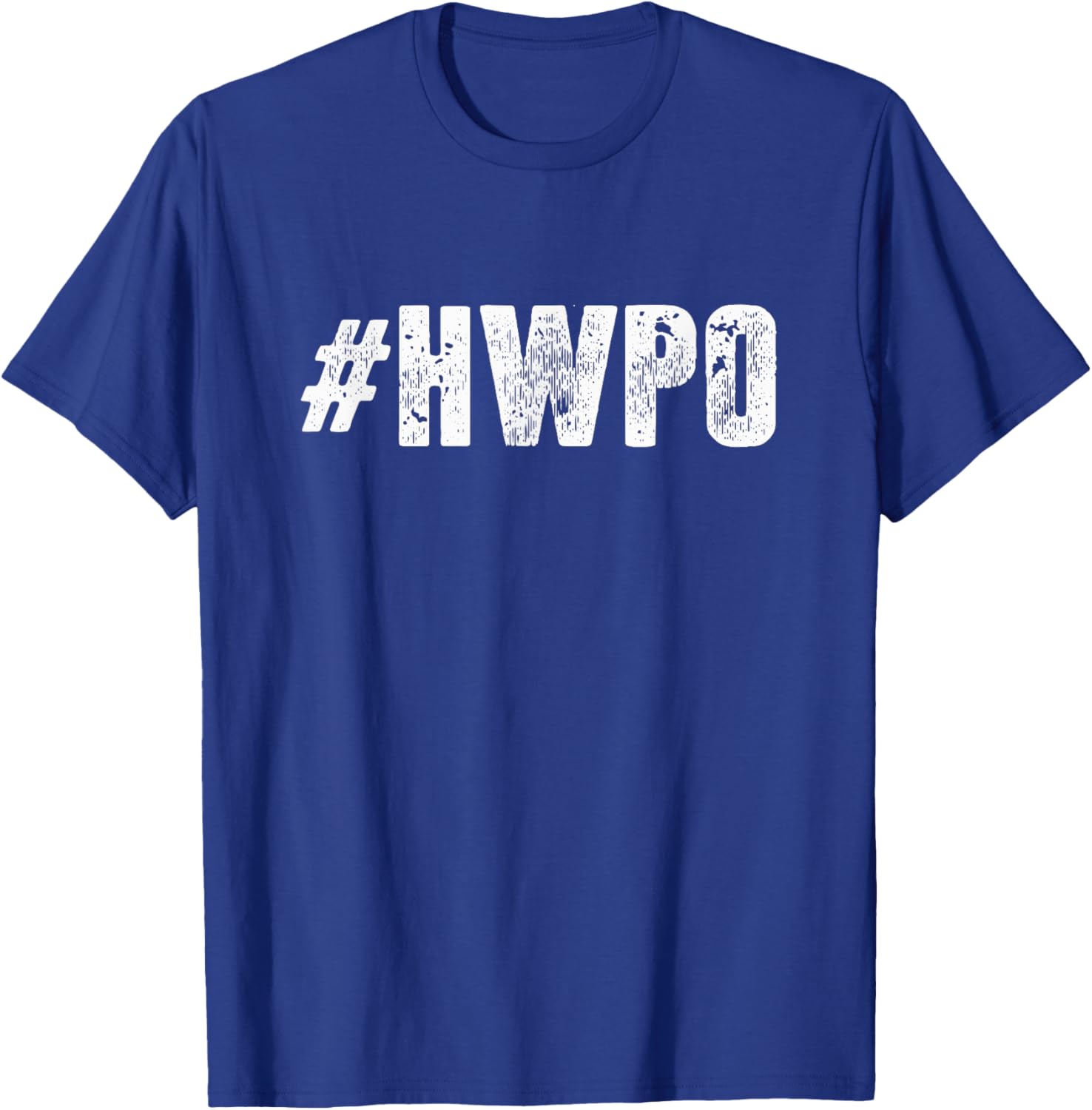 Hard Work Pays Off Motivational HWPO T-Shirt - T-Shirt | Royal